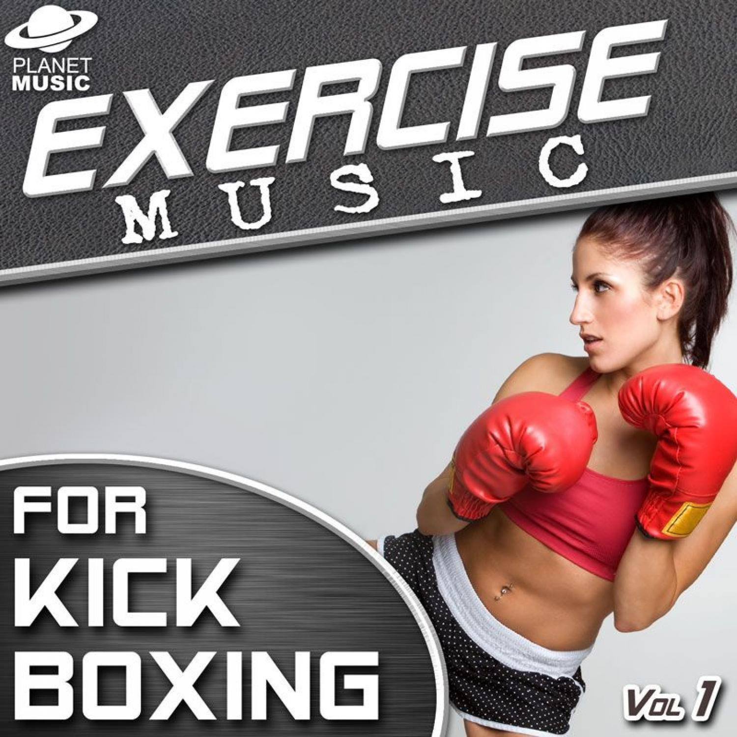 Exercise Music for Kick Boxing Vol. 1 (135-180 BPM)