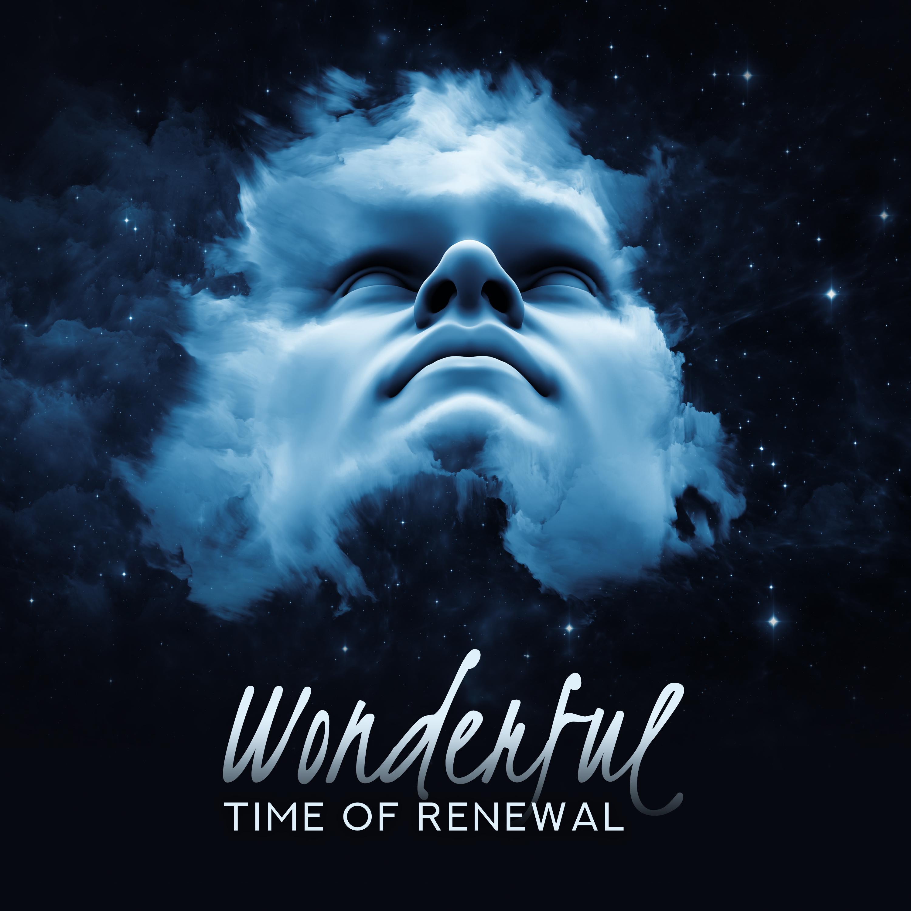 Wonderful Time of Renewal(Healing Sounds for Mind, Body and Spirit)