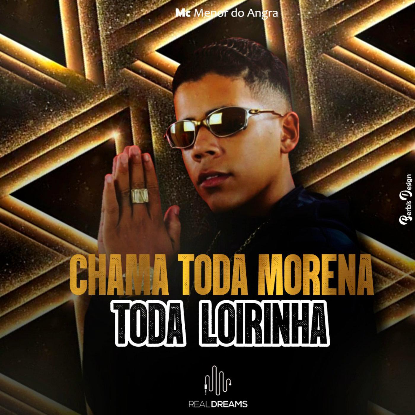 Chama Toda Morena Toda Loirinha