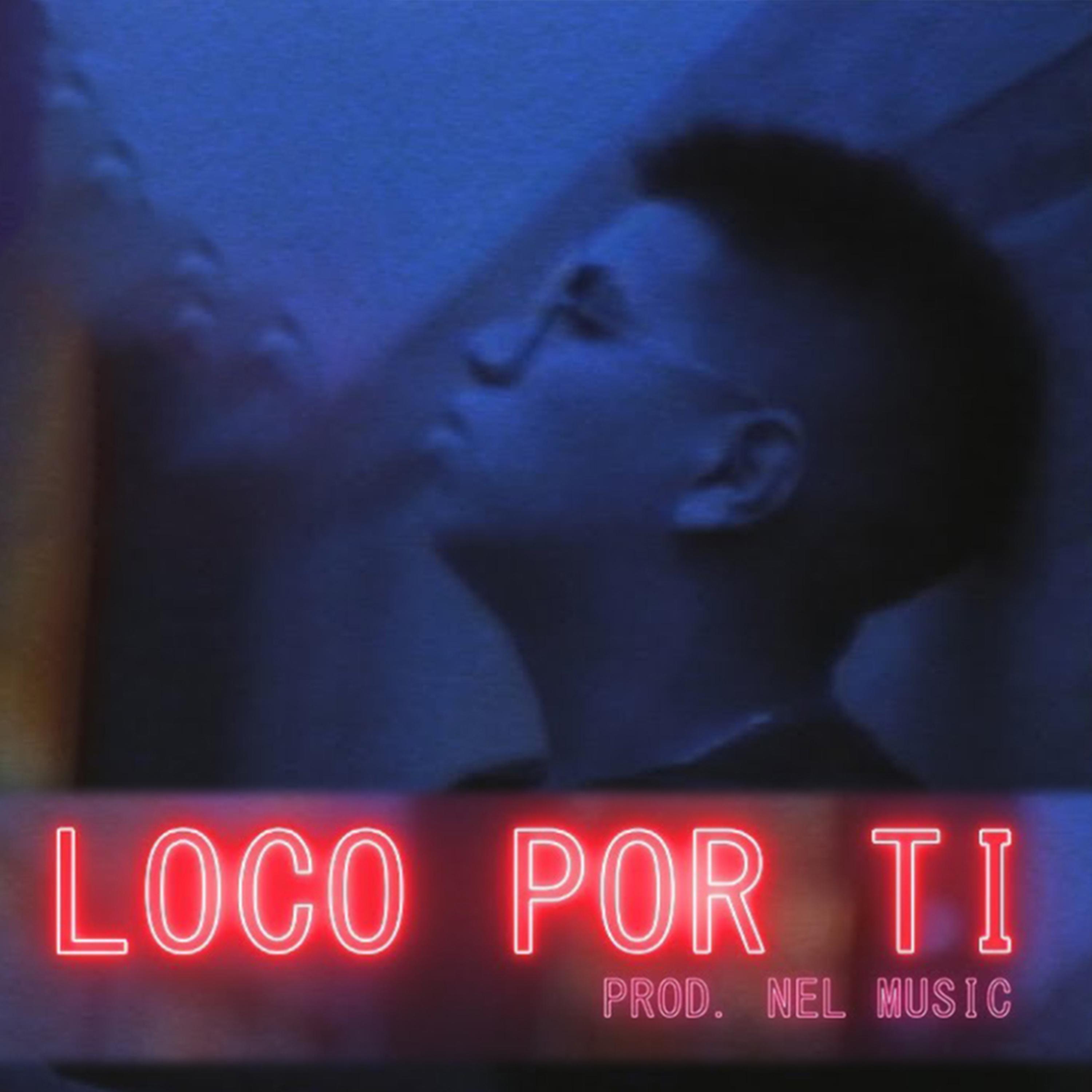 Loco por ti