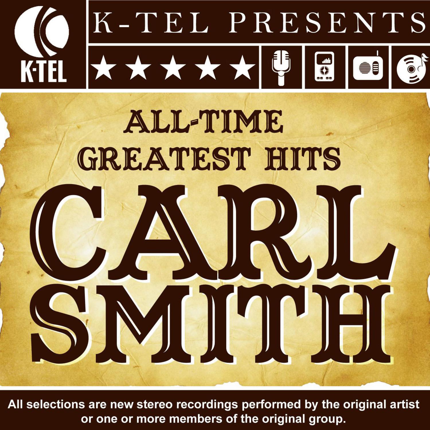 Carl Smith: All-Time Greatest Hits
