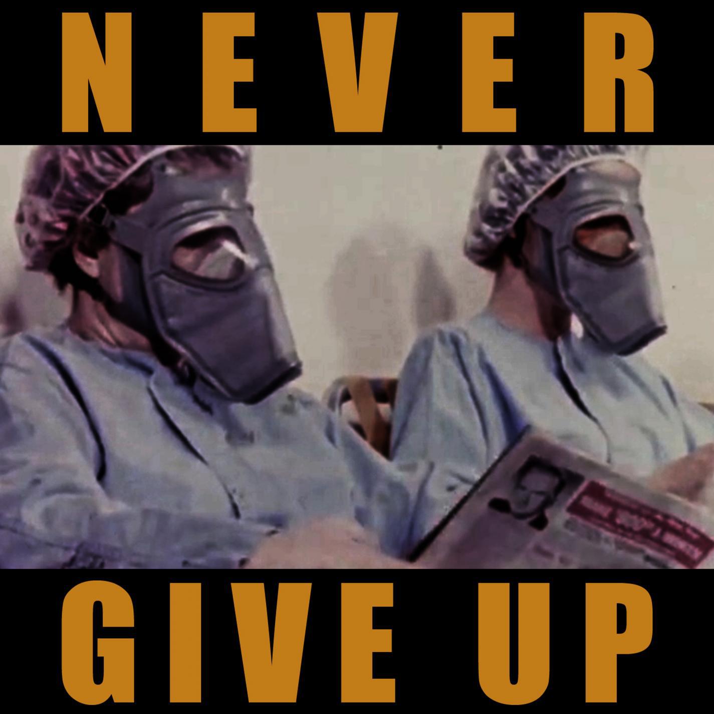 Never Give Up