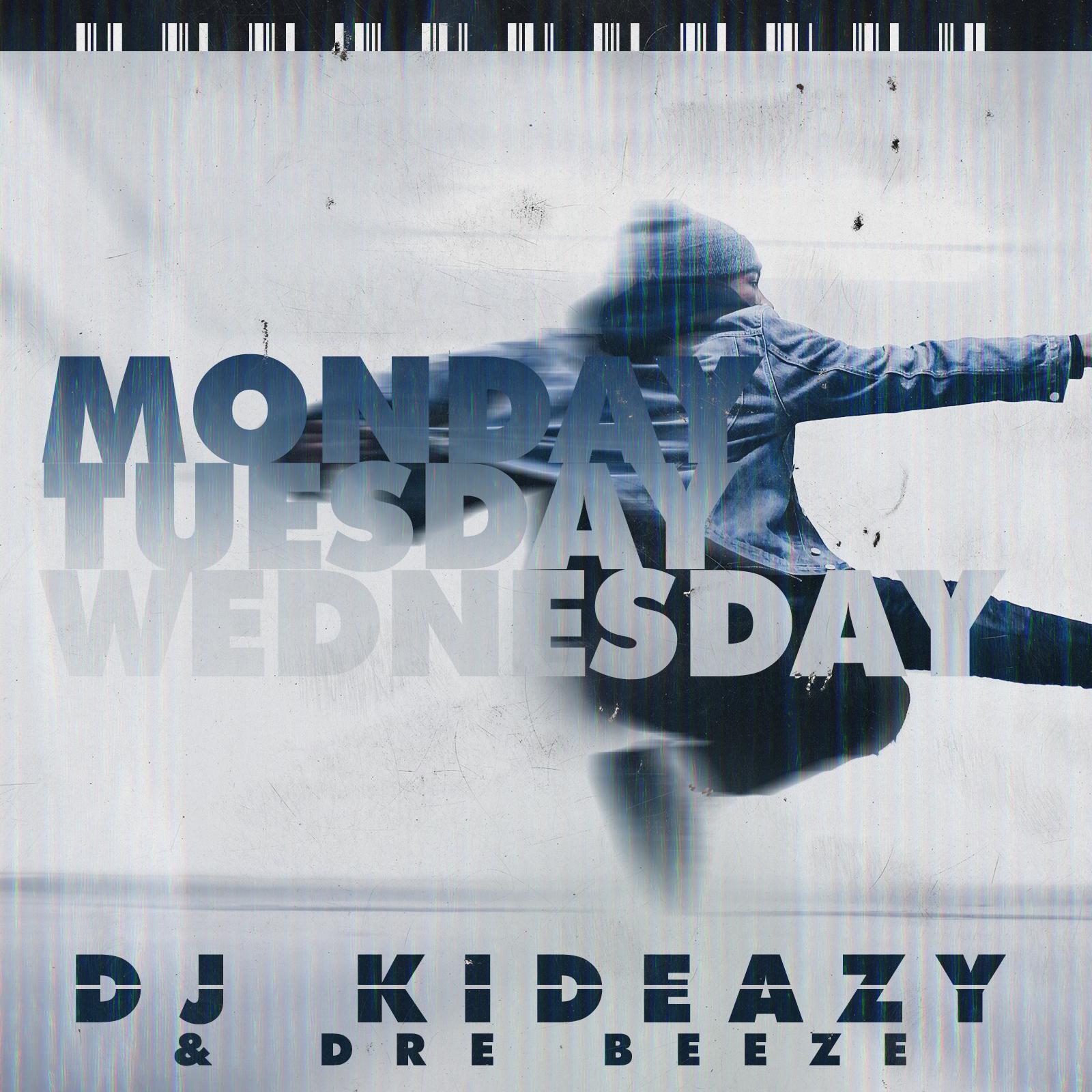 Monday Tuesday Wednesday