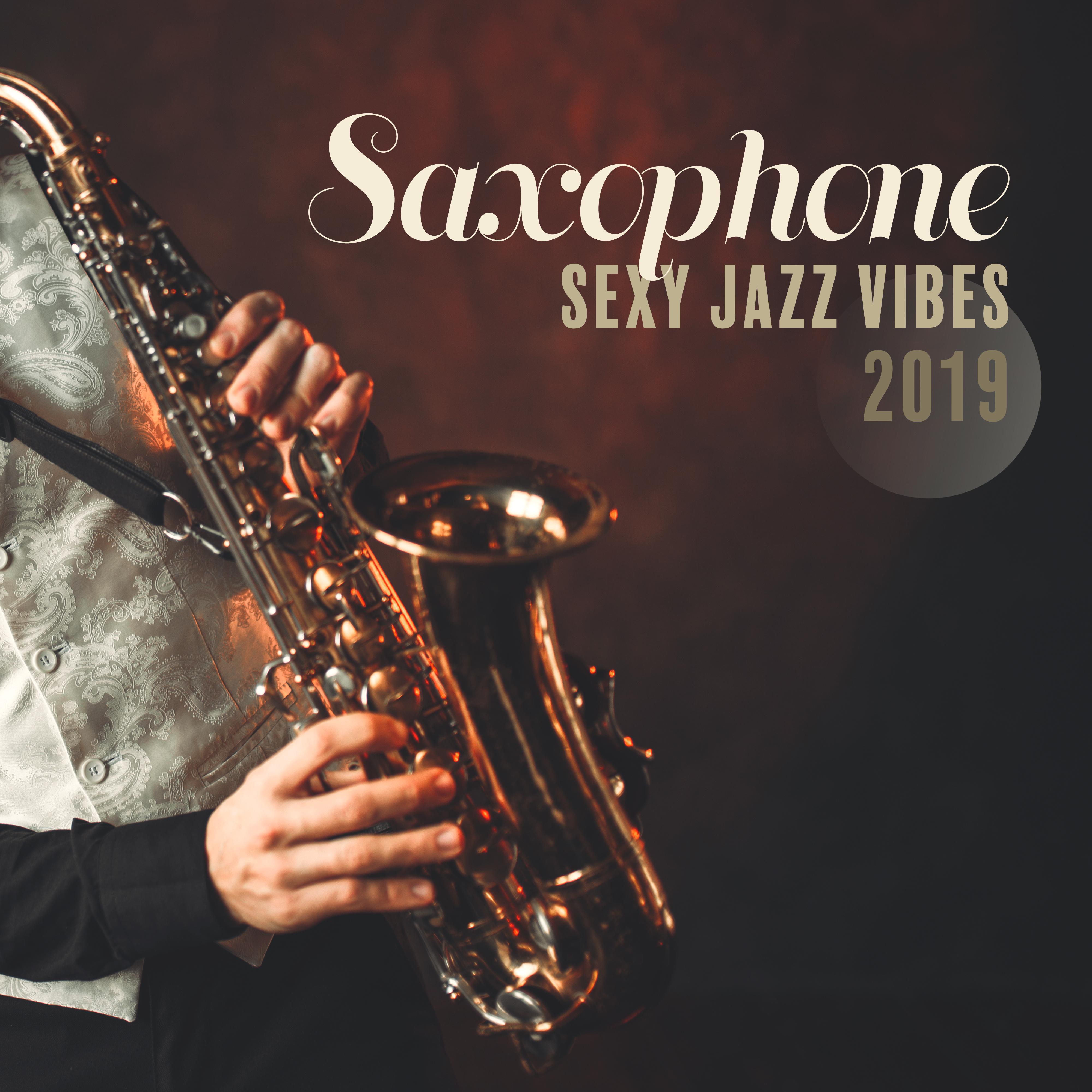 Saxophone **** Jazz Vibes 2019
