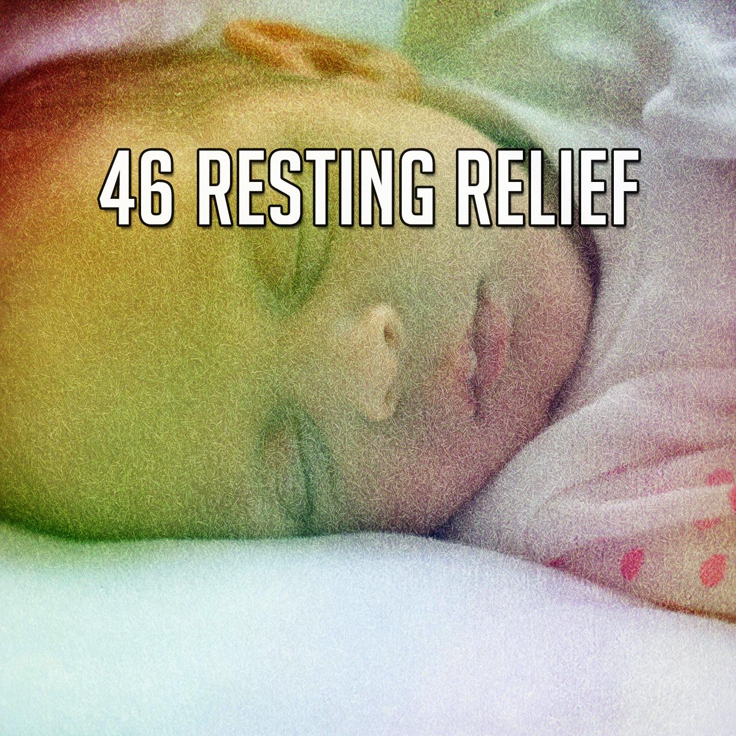 46 Resting Relief