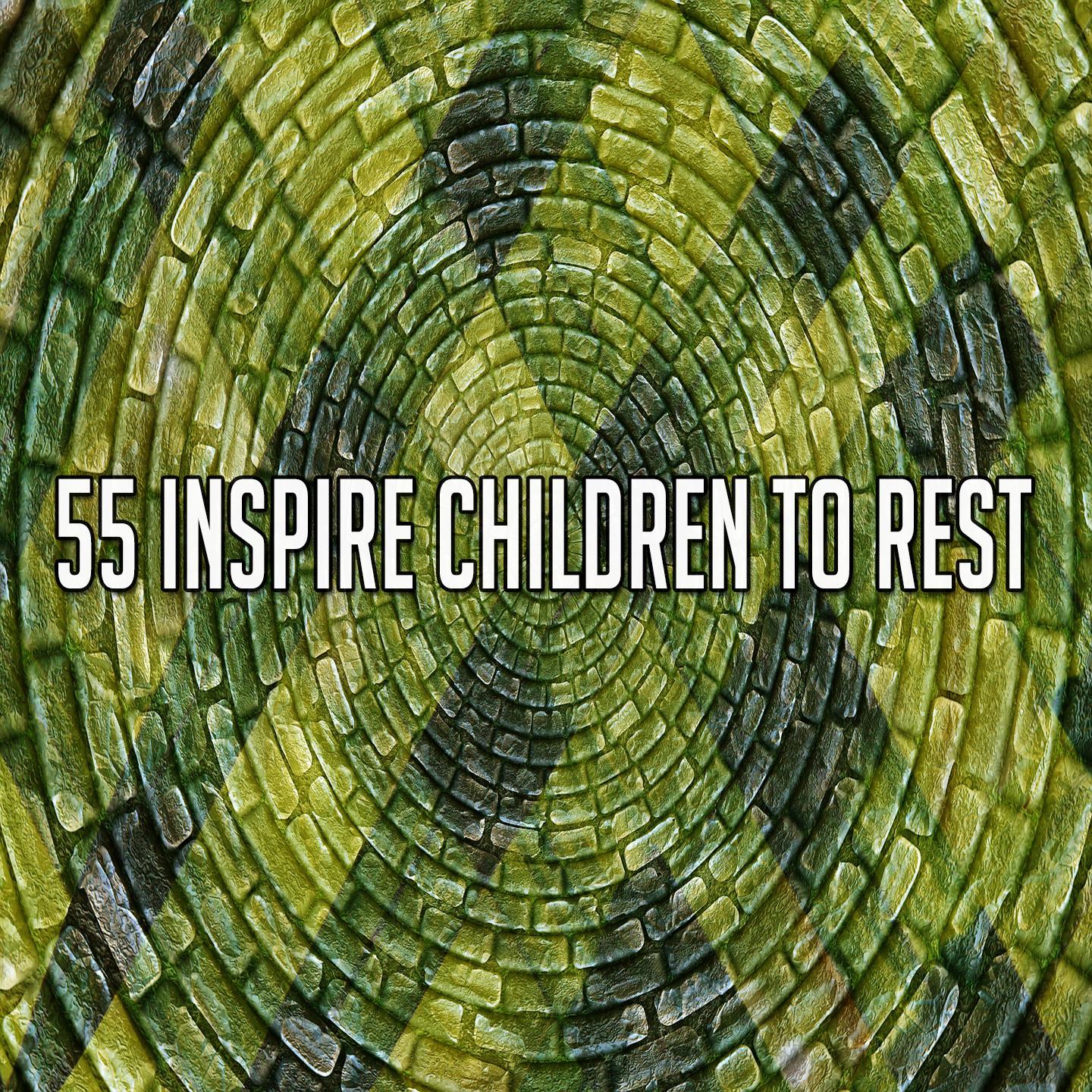 55 Inspire Children to Rest
