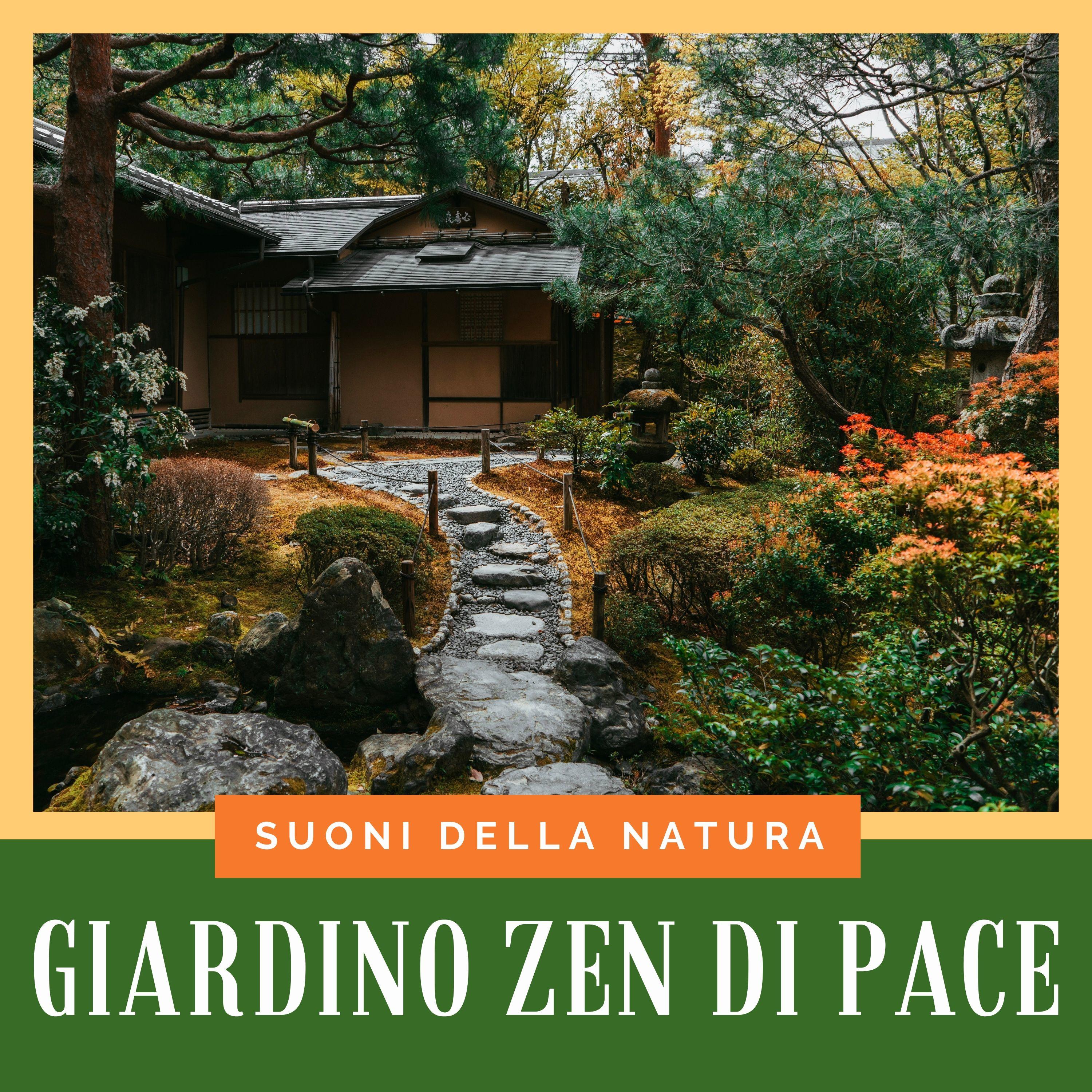 Giardino Zen di Pace - Onde sonore benefiche con suoni della natura