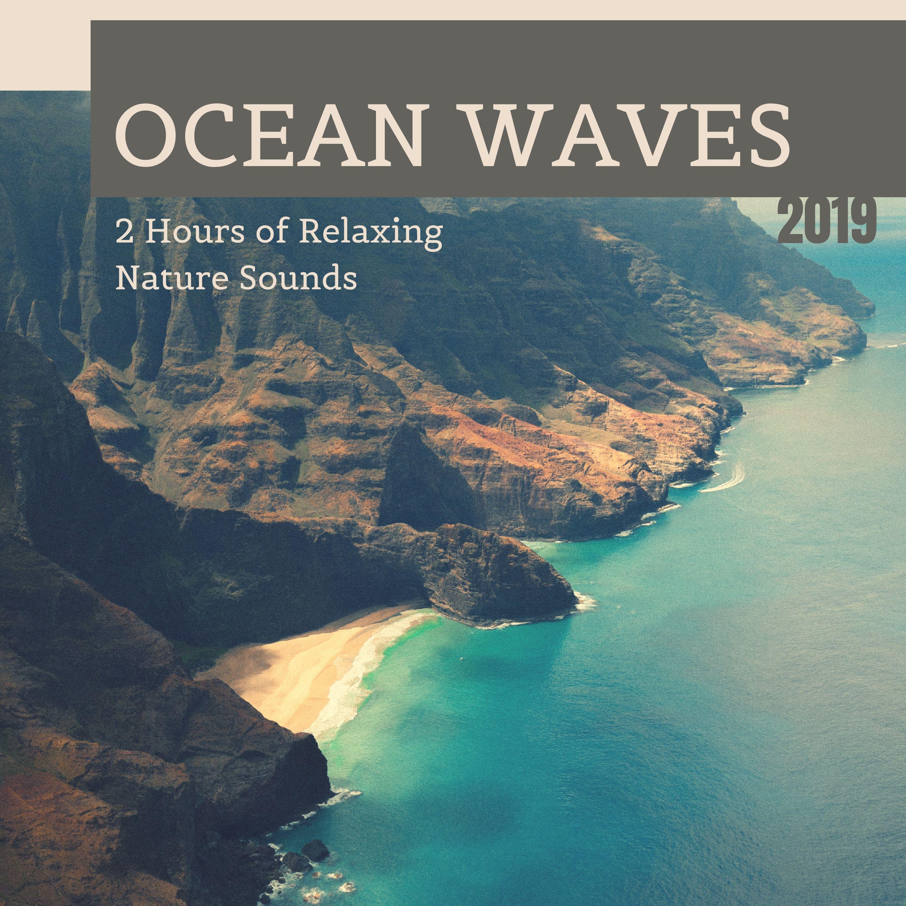 Ocean Waves 2019 - 2 Hours of Relaxing Nature Sounds