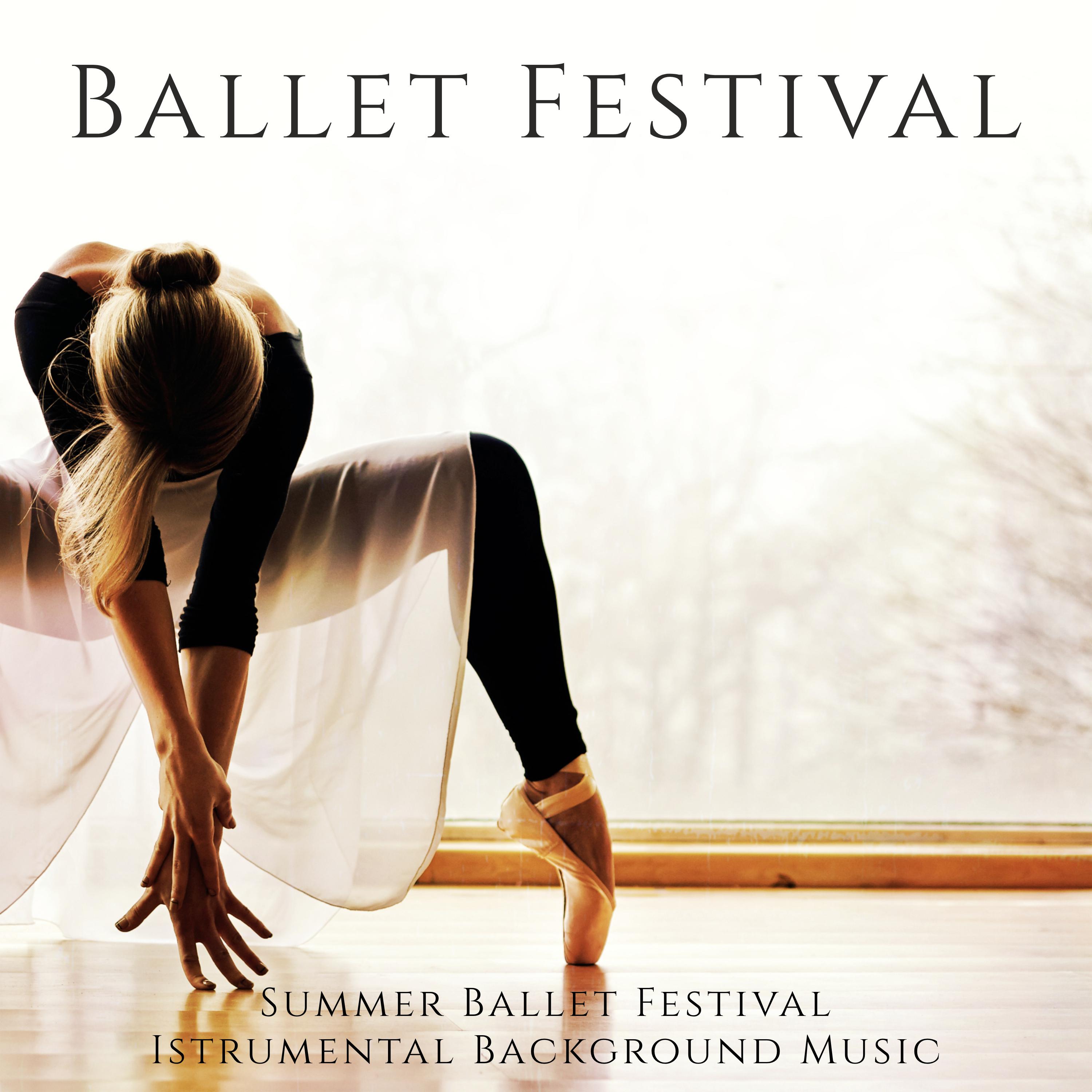 Ballet Festival  Summer Ballet Festival Istrumental Background Music