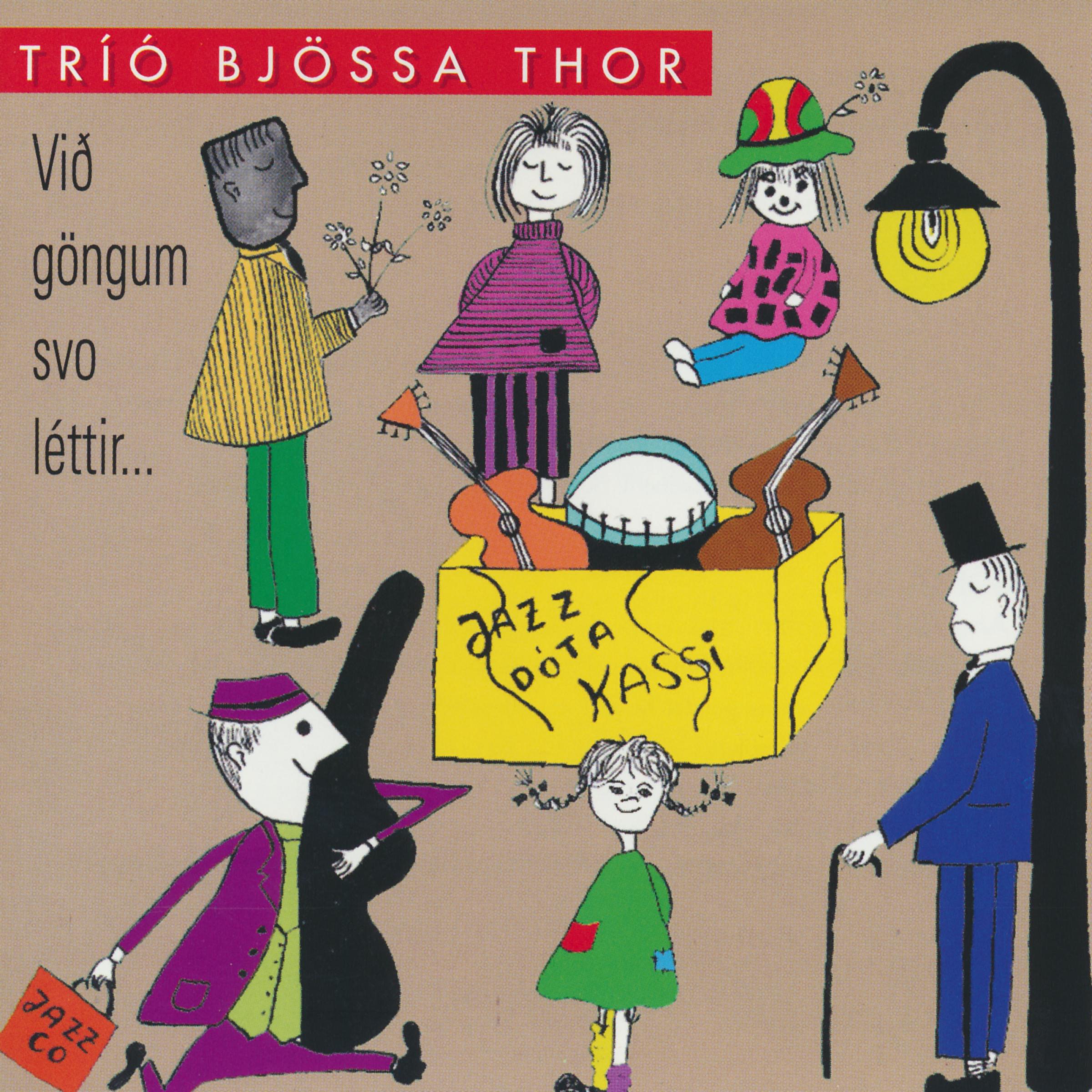 Vi g ngum svo le ttir....