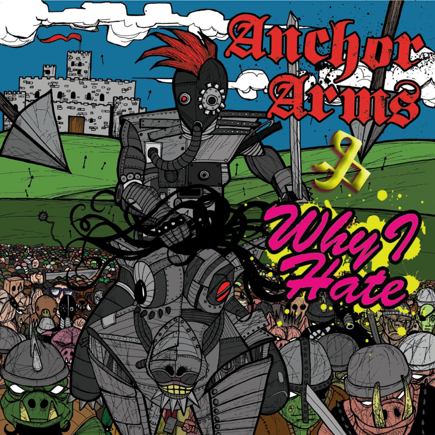 Anchor Arms / Why I Hate Split