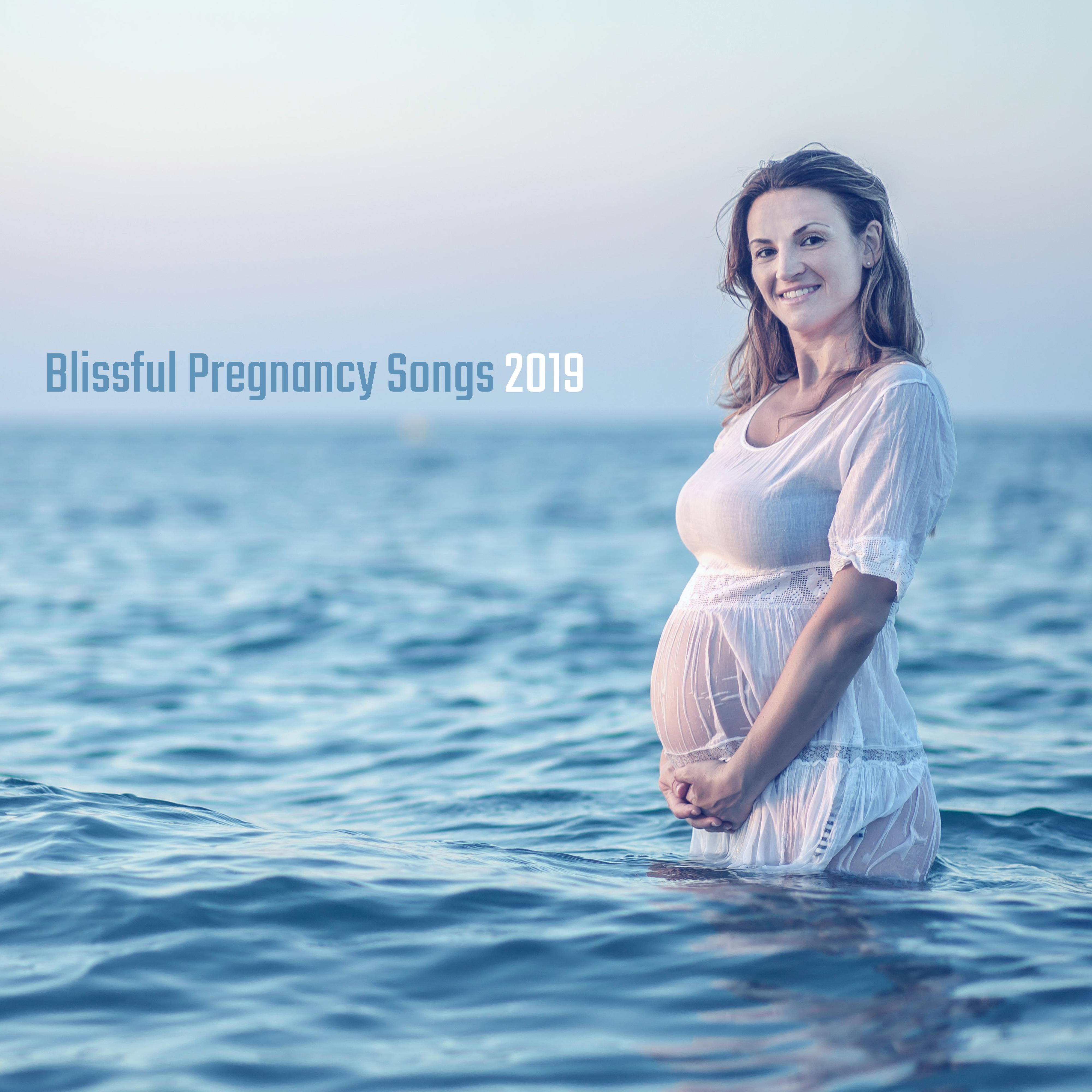 Blissful Pregnancy Songs 2019: Soothing New Age Music for Future Moms and Their Kid, Sounds for Calming Down & Perfect Sleep