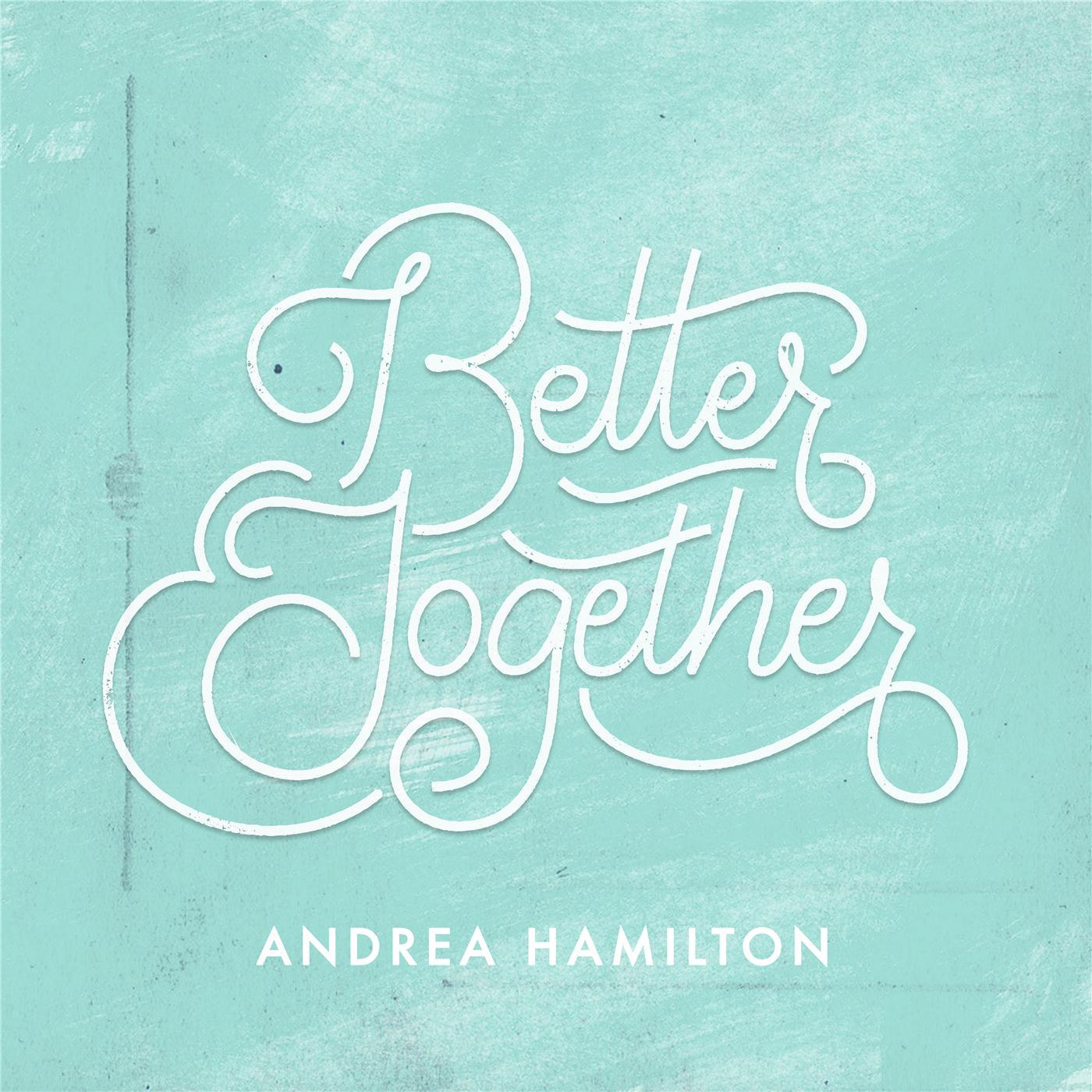 Better Together