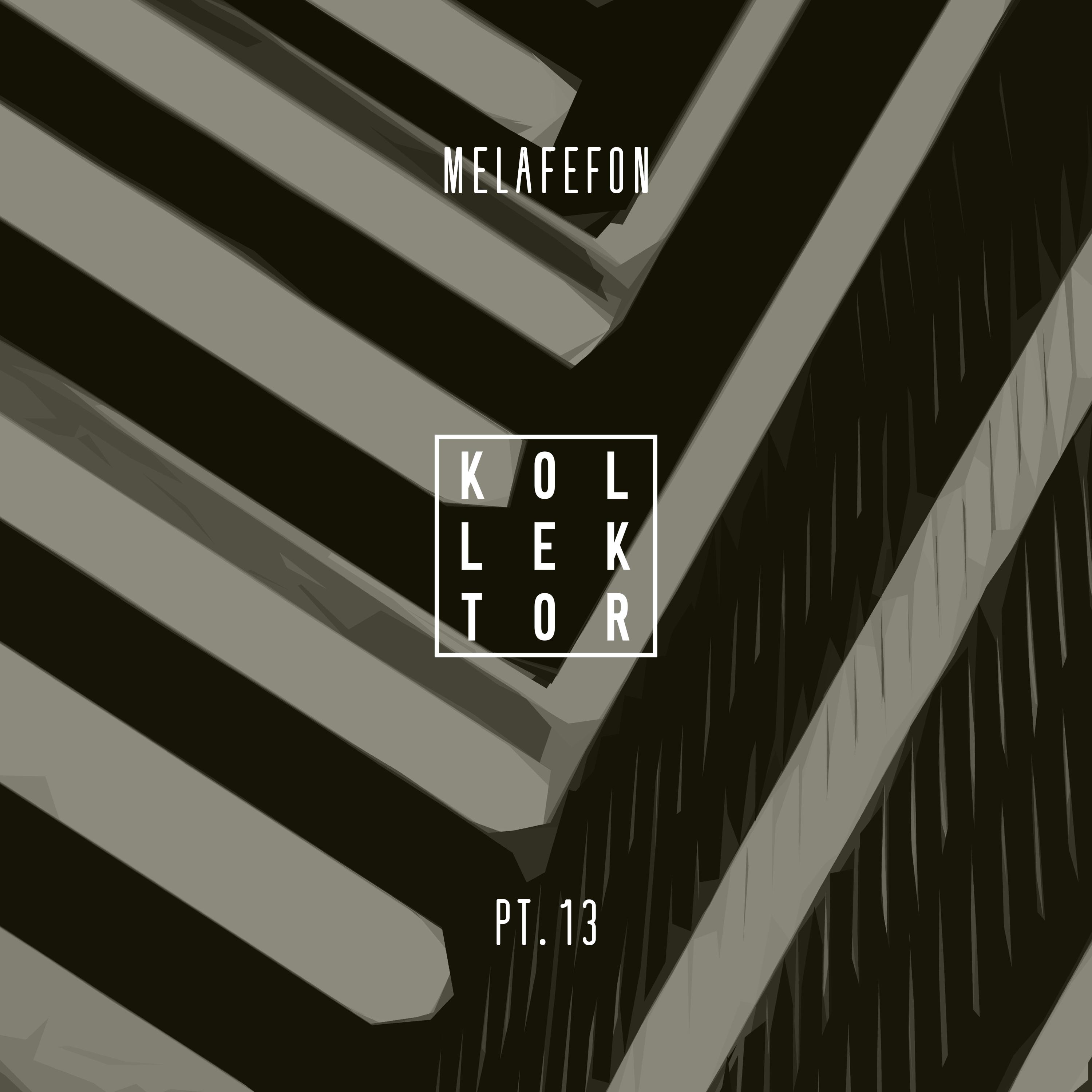 Melafefon, Pt. 13