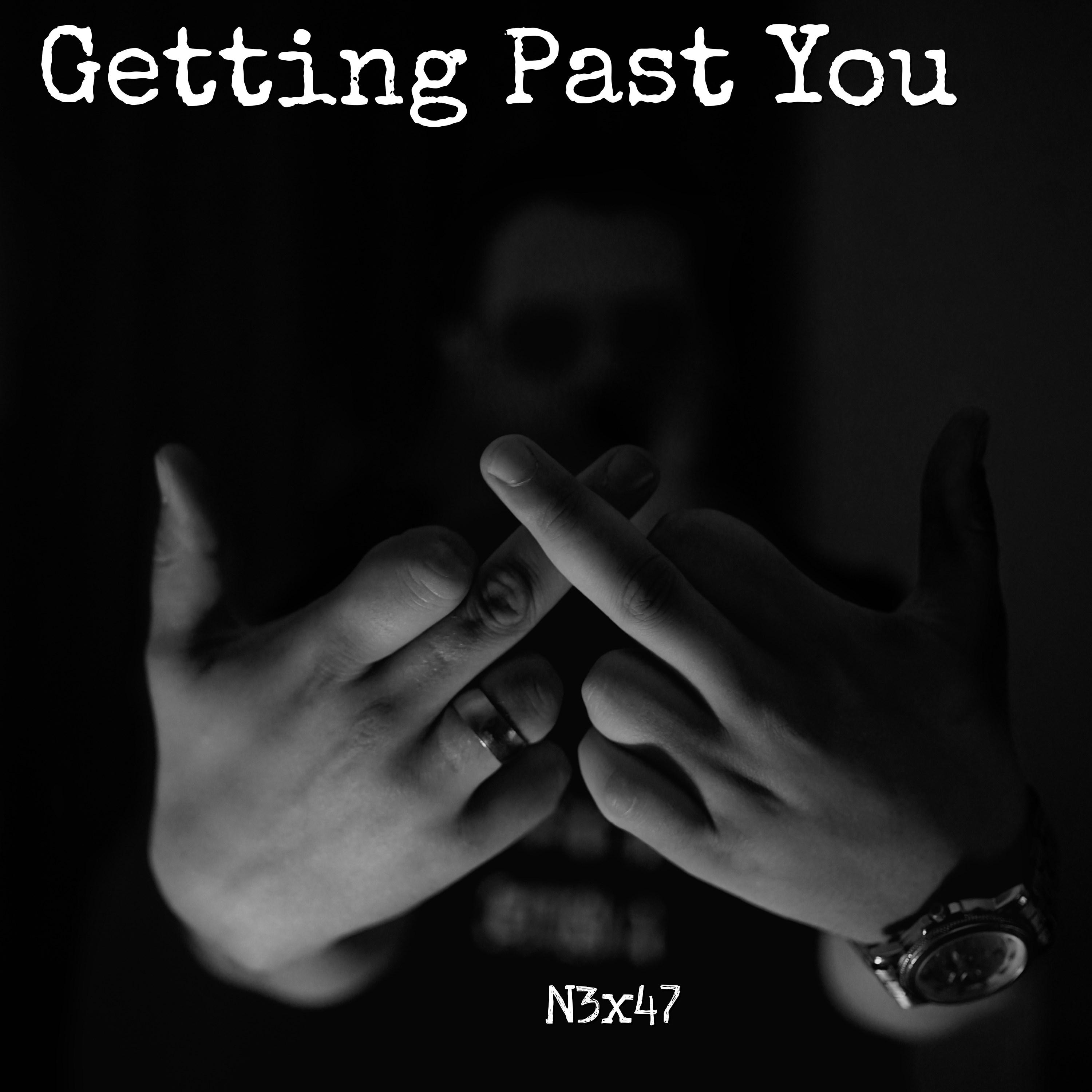 Getting Past You