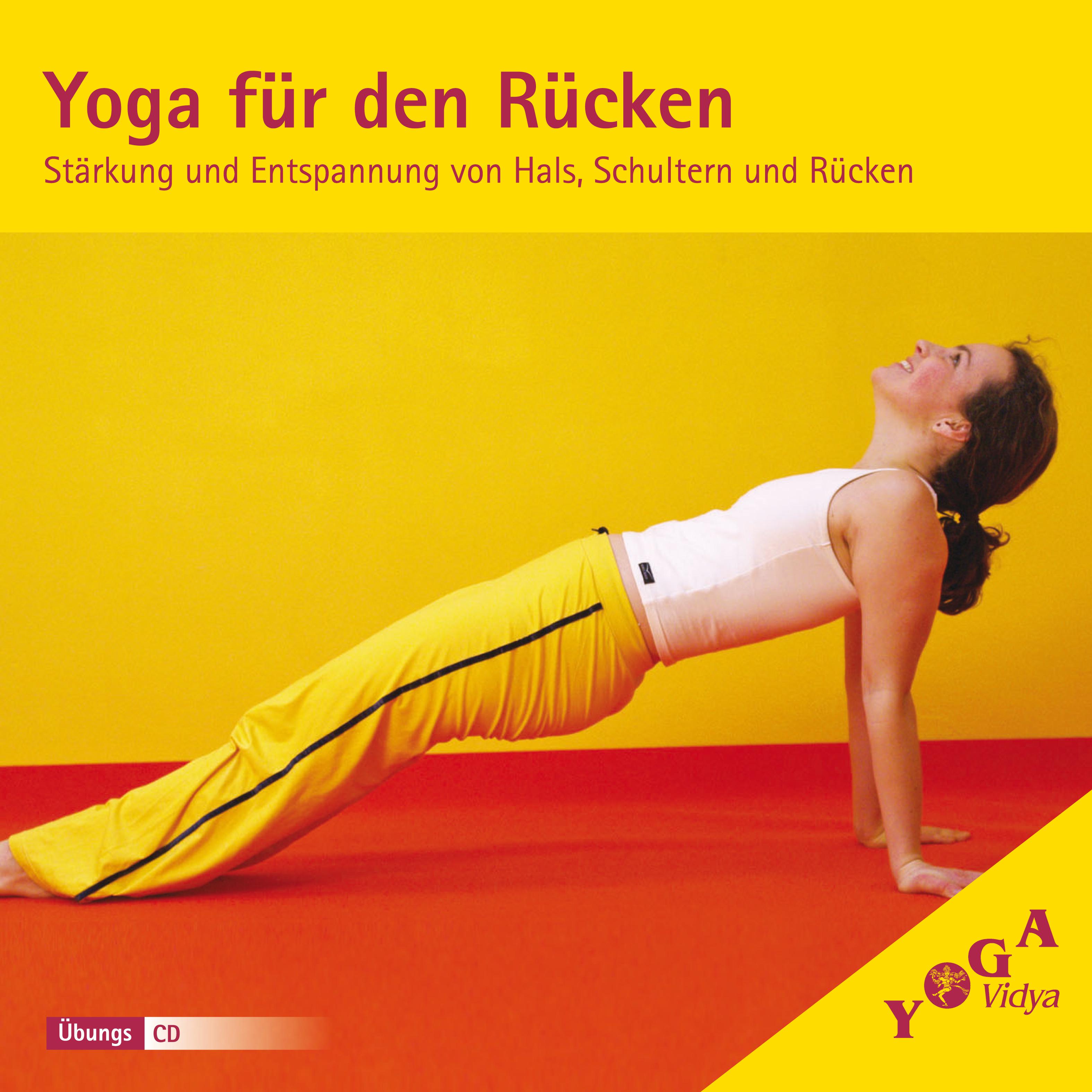 Yoga fü r den Rü cken St rkung und Entspannung von Hals, Schultern und Rü cken