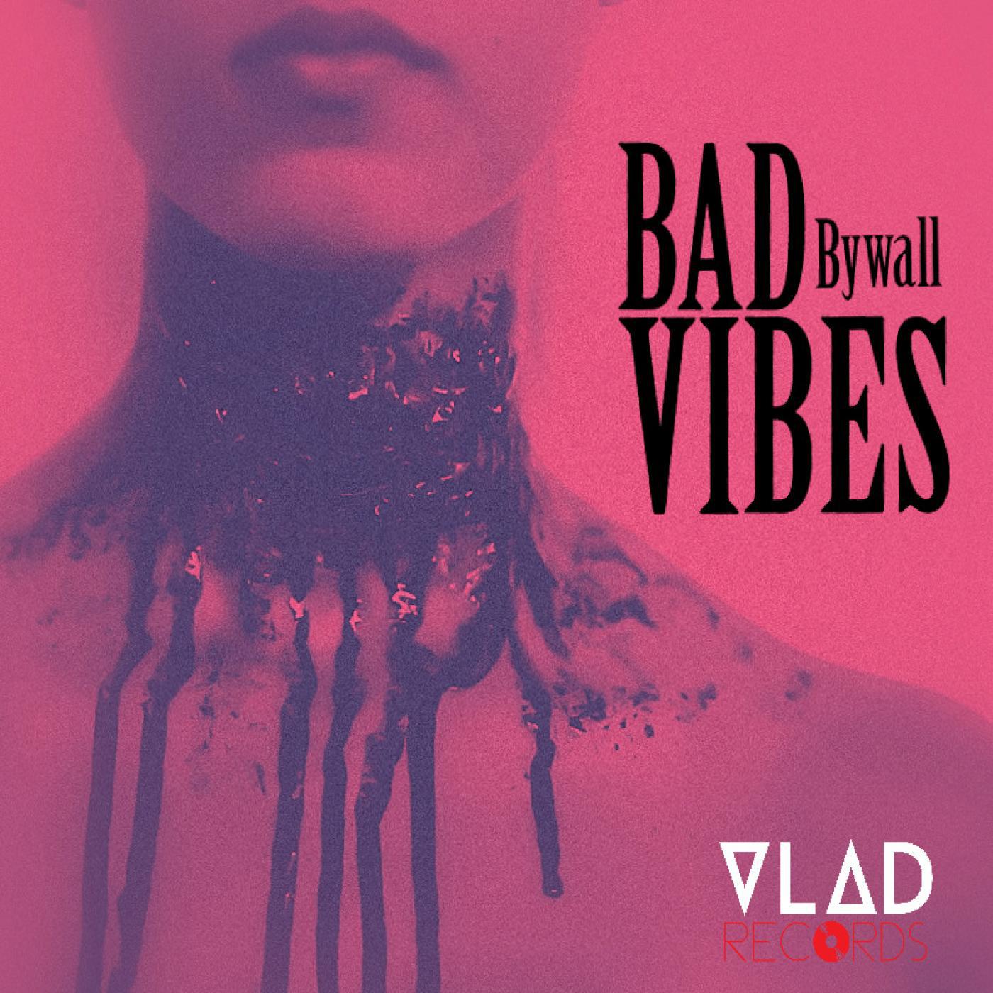 Bad Vibes