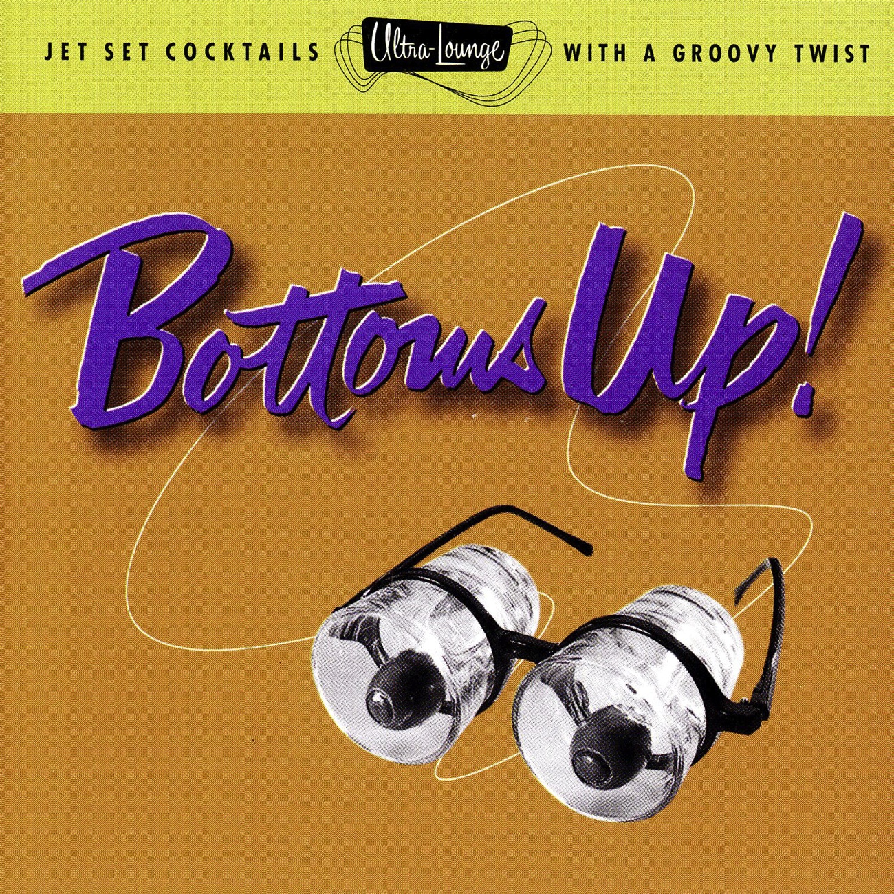 Ultra-Lounge / Bottoms Up! Volume Eighteen
