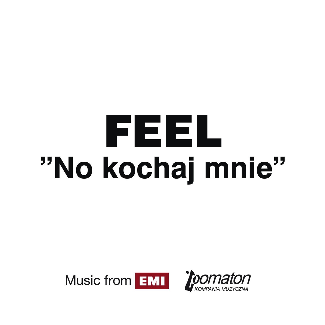 No Kochaj Mnie (Single Edit)