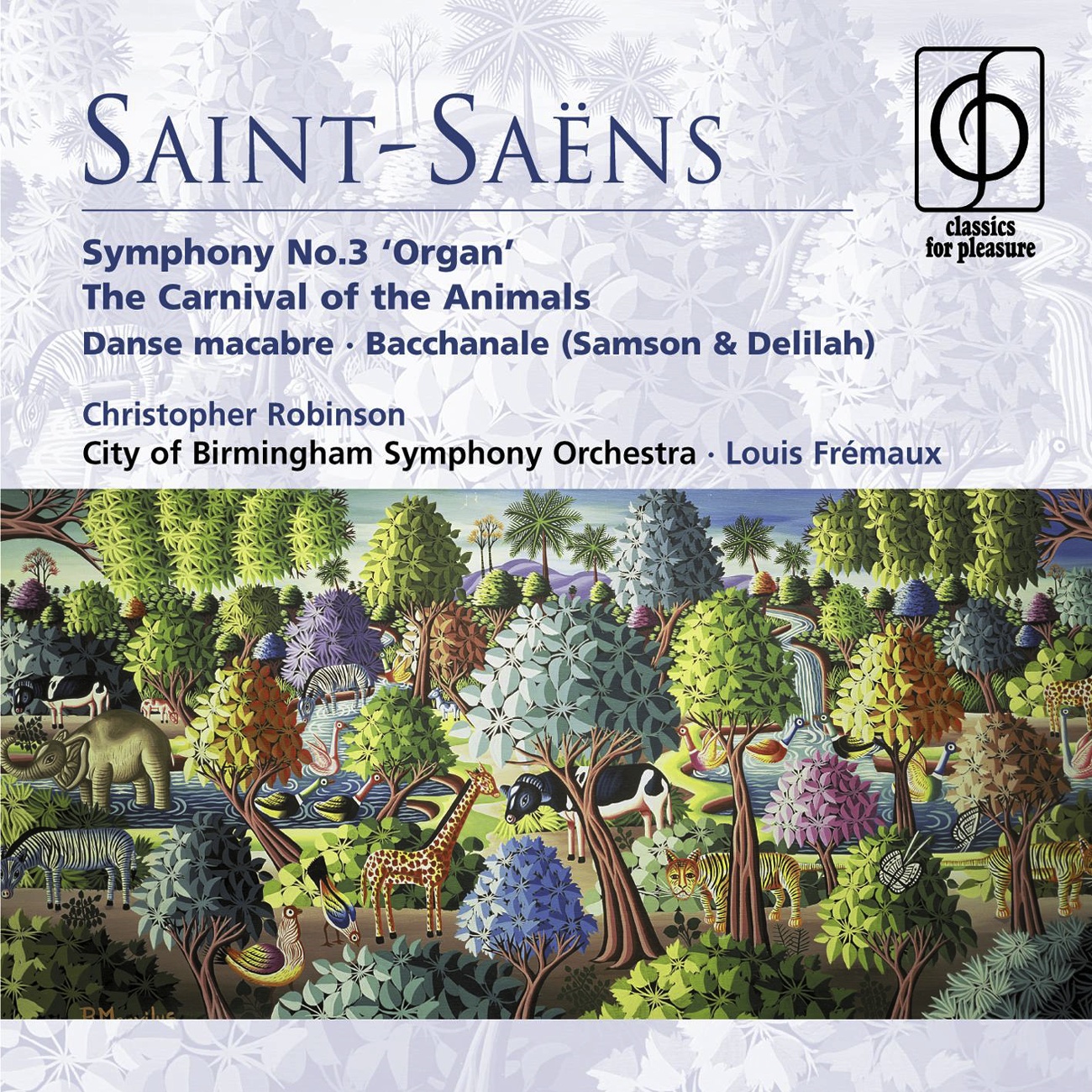 SaintSa ns: Organ Symphony, The Carnival of the Animals etc