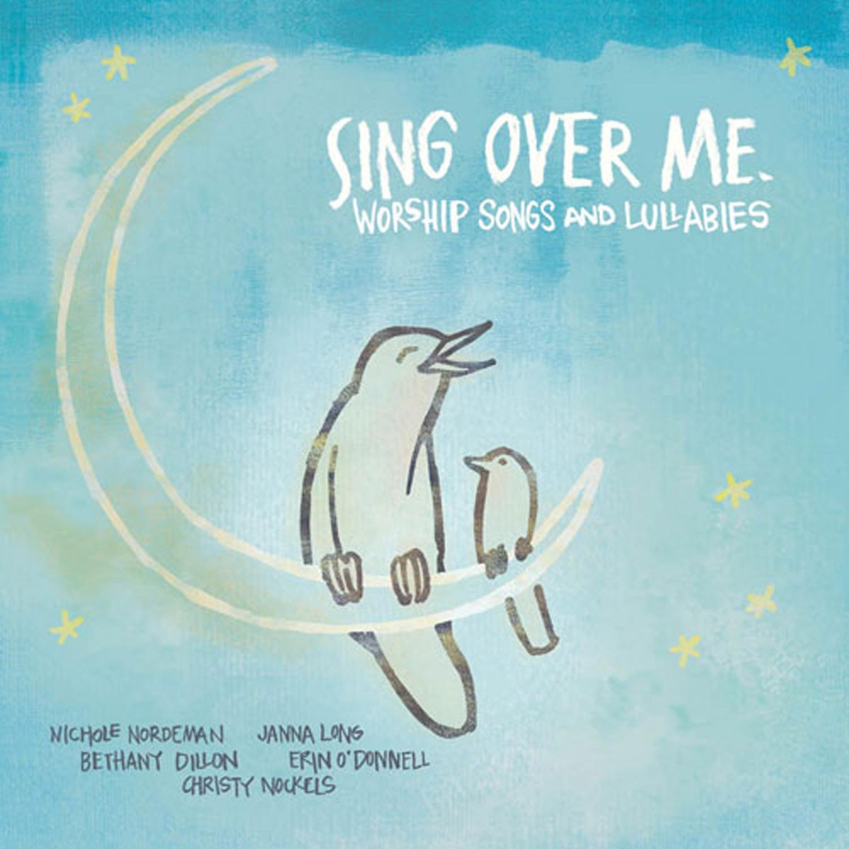 Sing Over Me (Sing Over Me Album Version) (Feat. Nichole Nordeman)