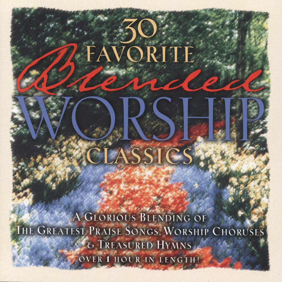 30 Favorite Blended Worship Classics
