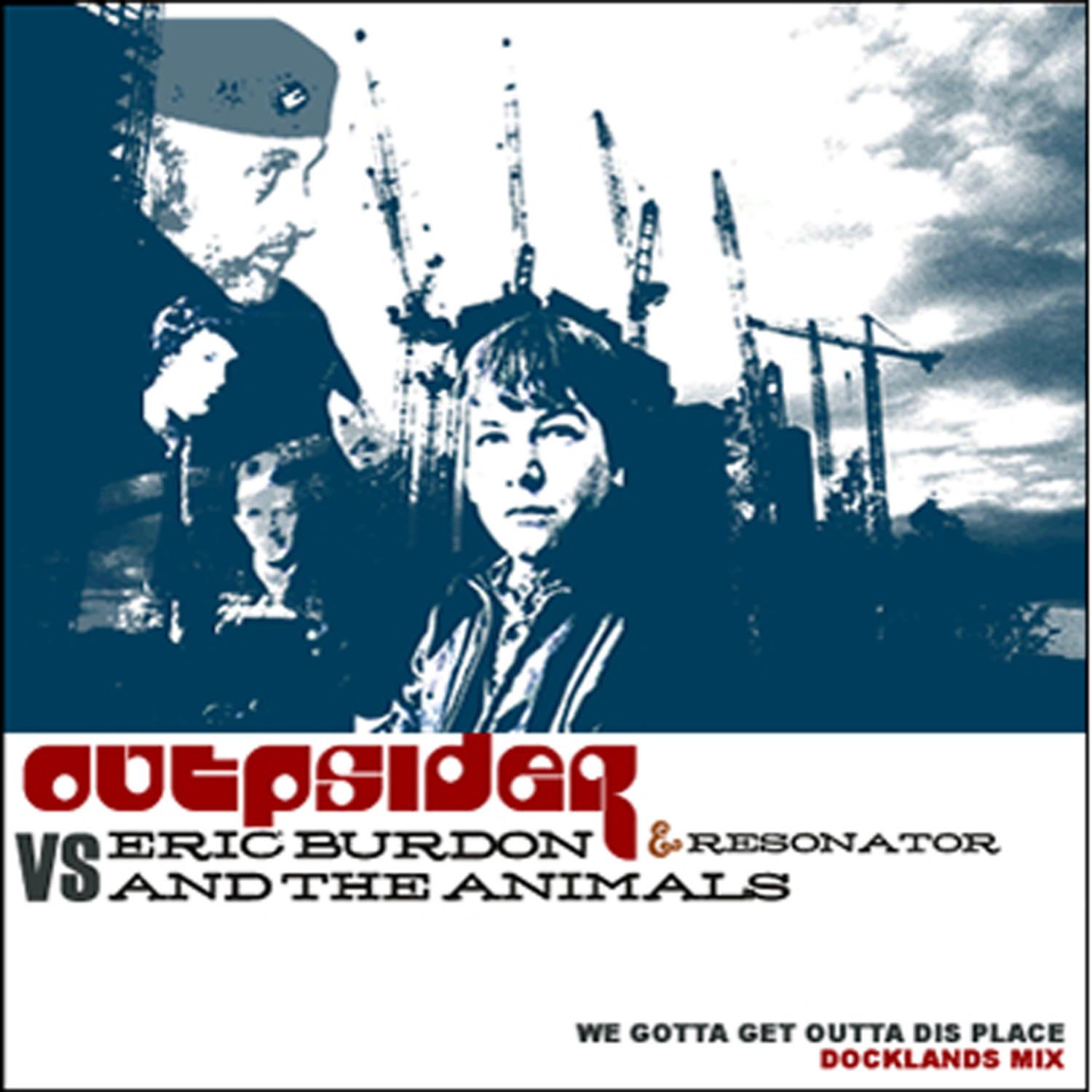 OUTpsiDER and Resonator Vs Eric Burdon and the Animals