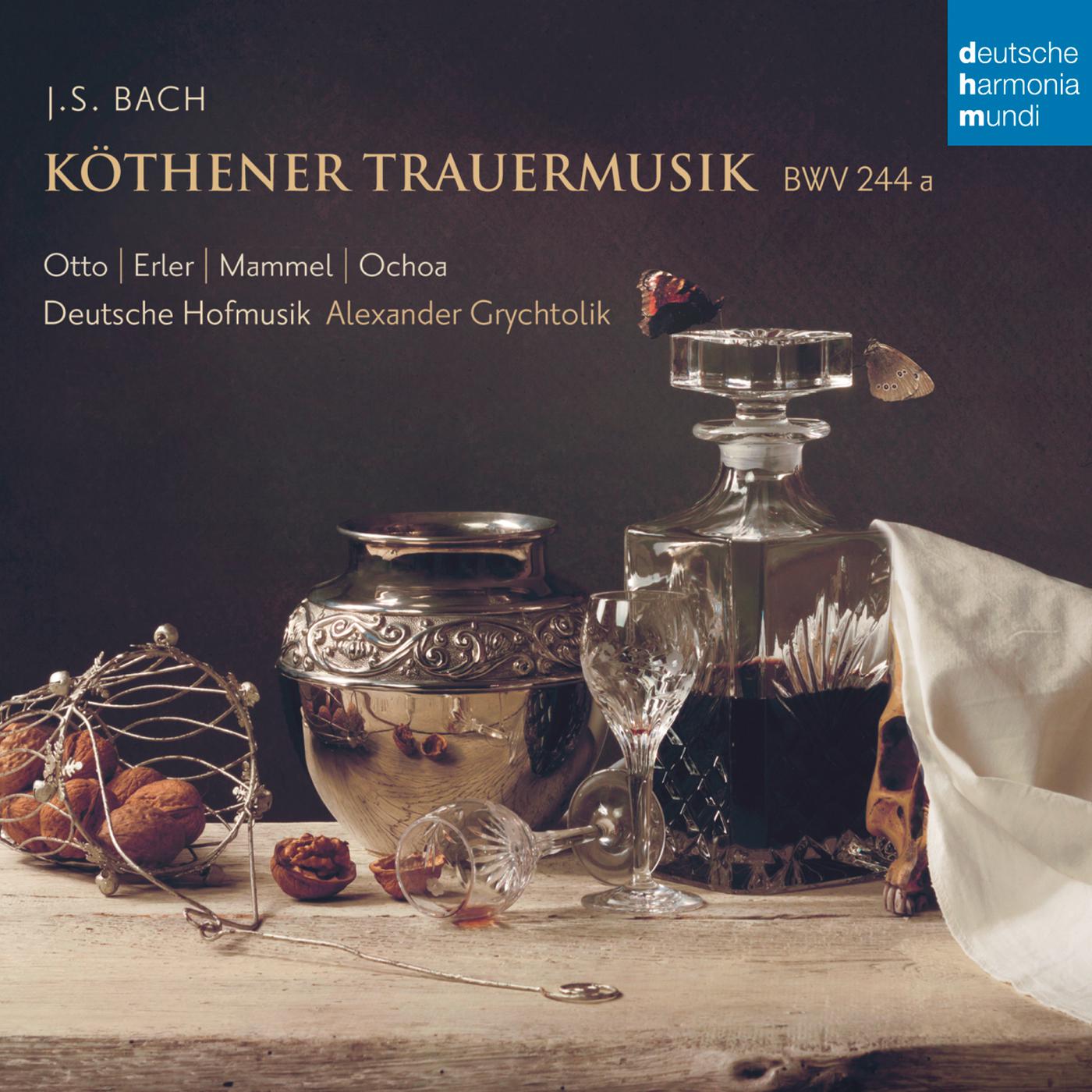 K thener Trauermusik, BWV 244a: Weh und Ach