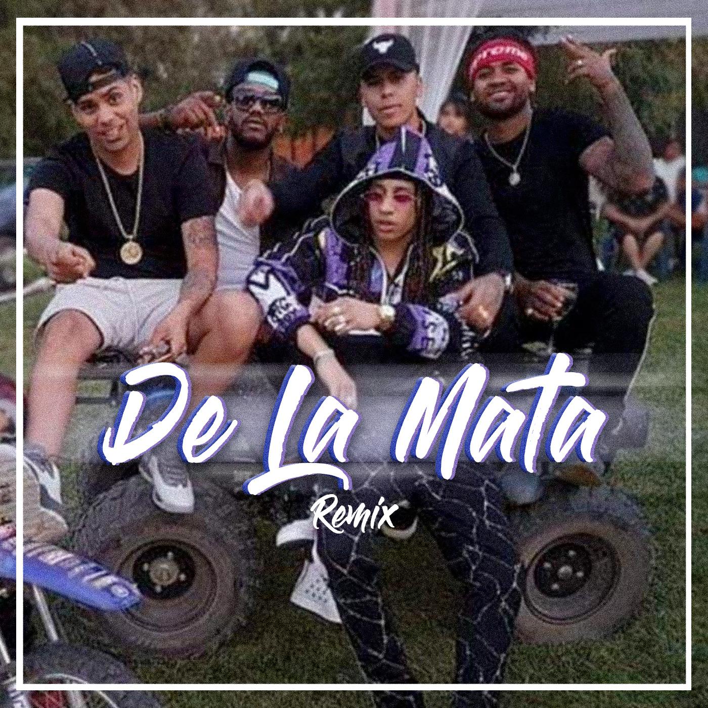De la Mata (Remix)