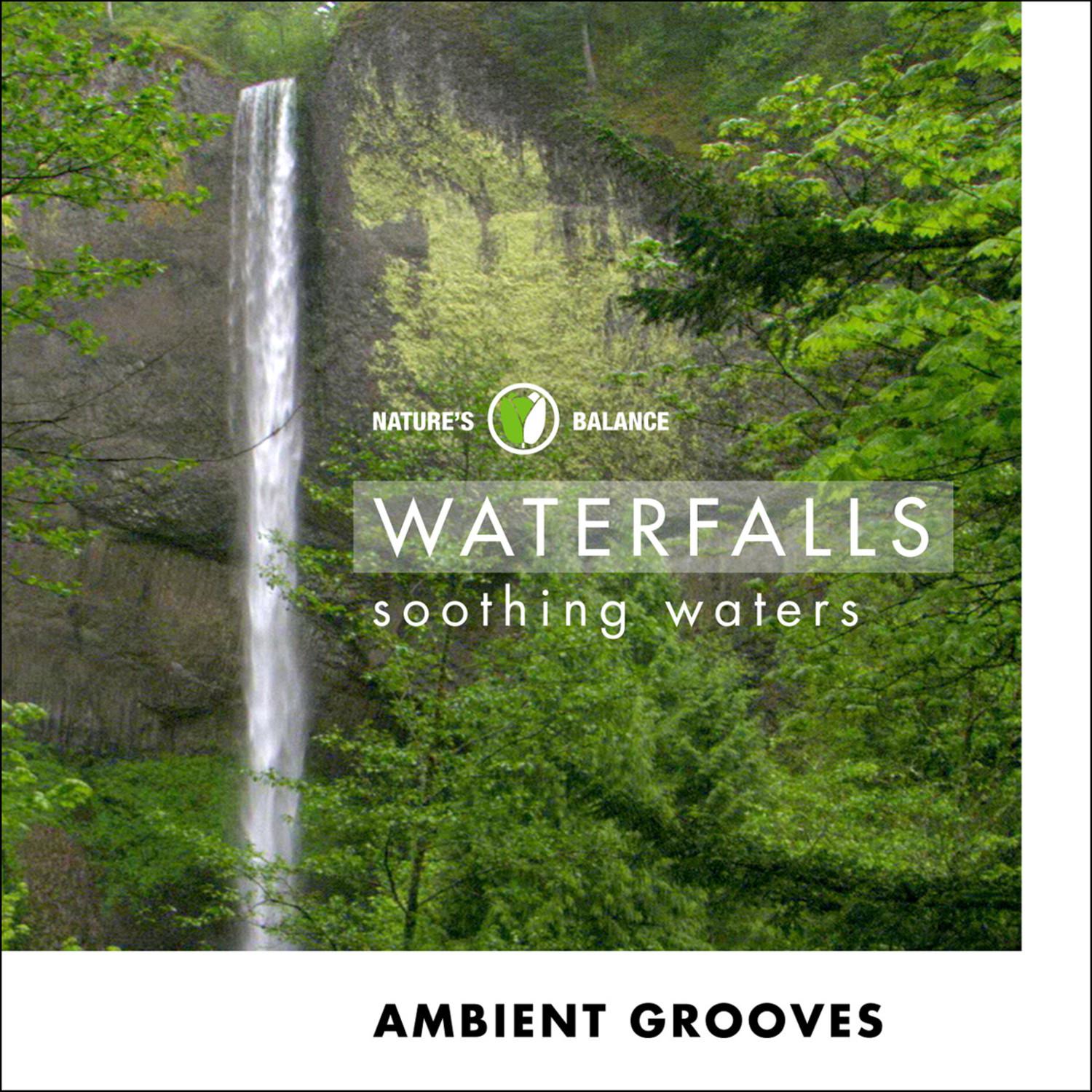 Waterfalls: Ambient Grooves