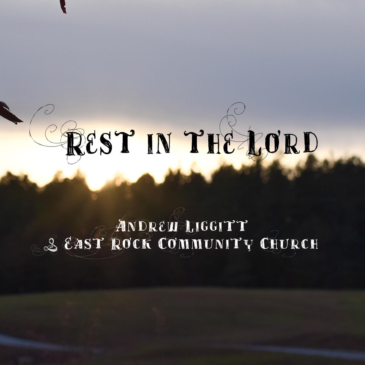 Rest in the Lord