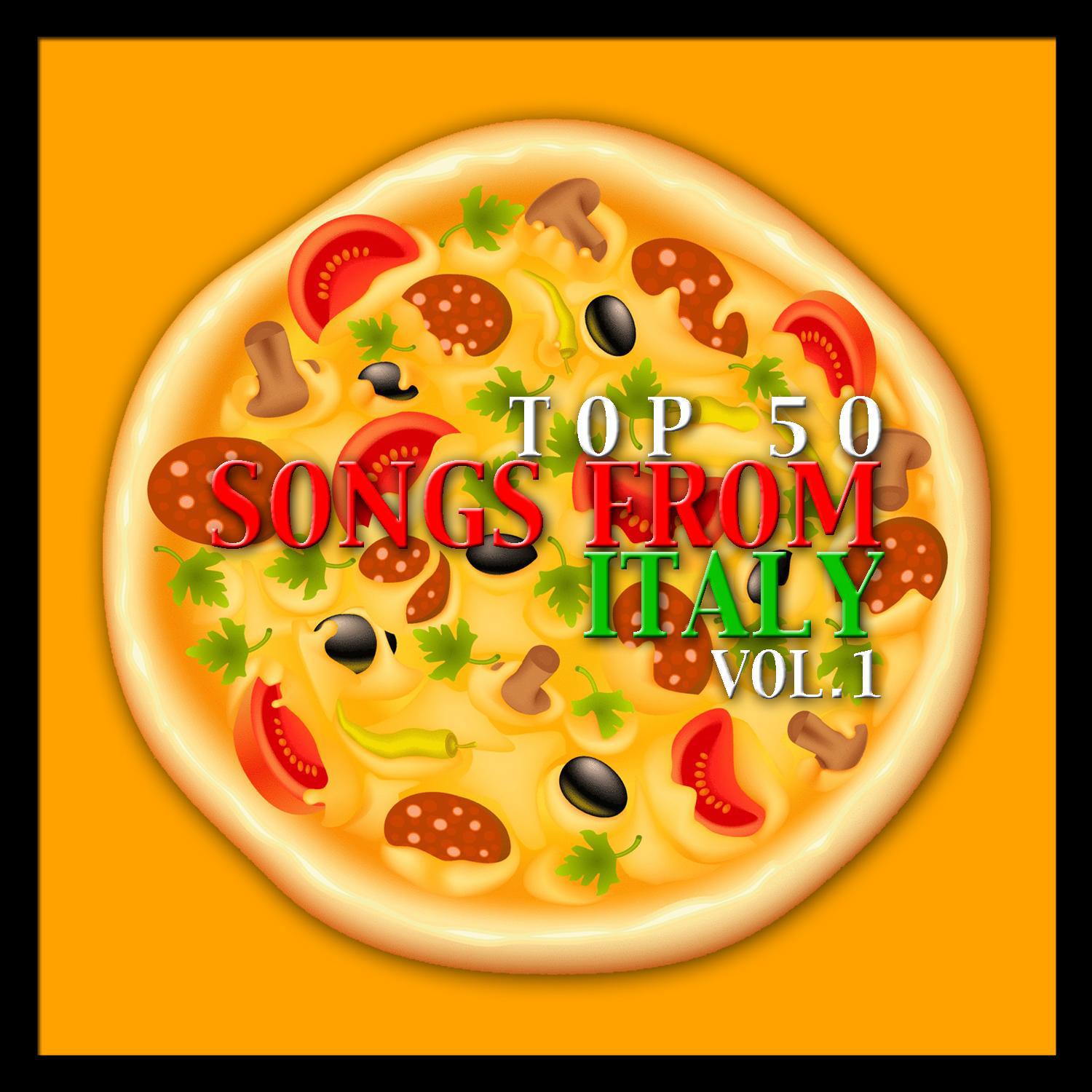 Top 50 Songs from Italy Vol. 1