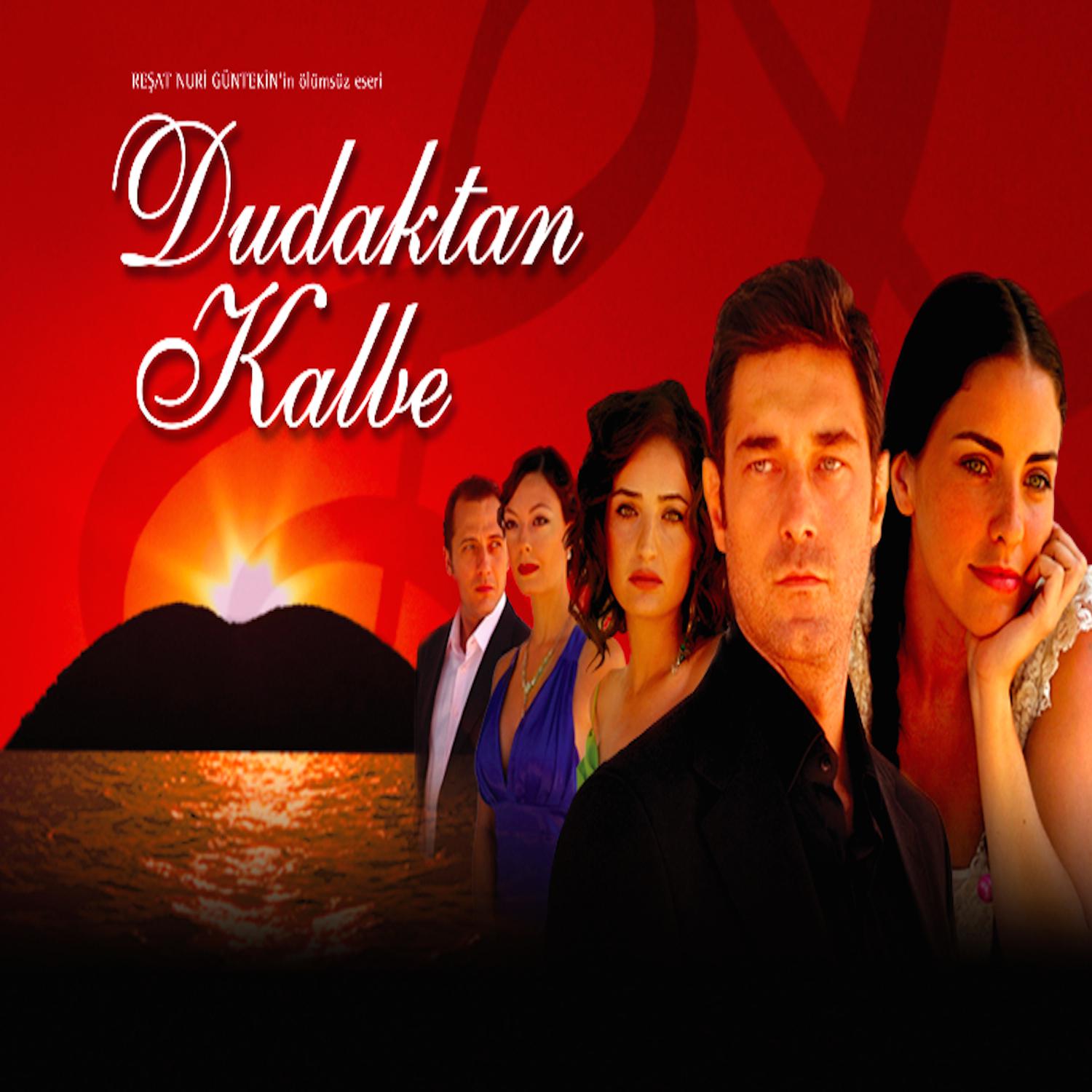 Dudaktan Kalbe (Original TV Series Soundtrack)