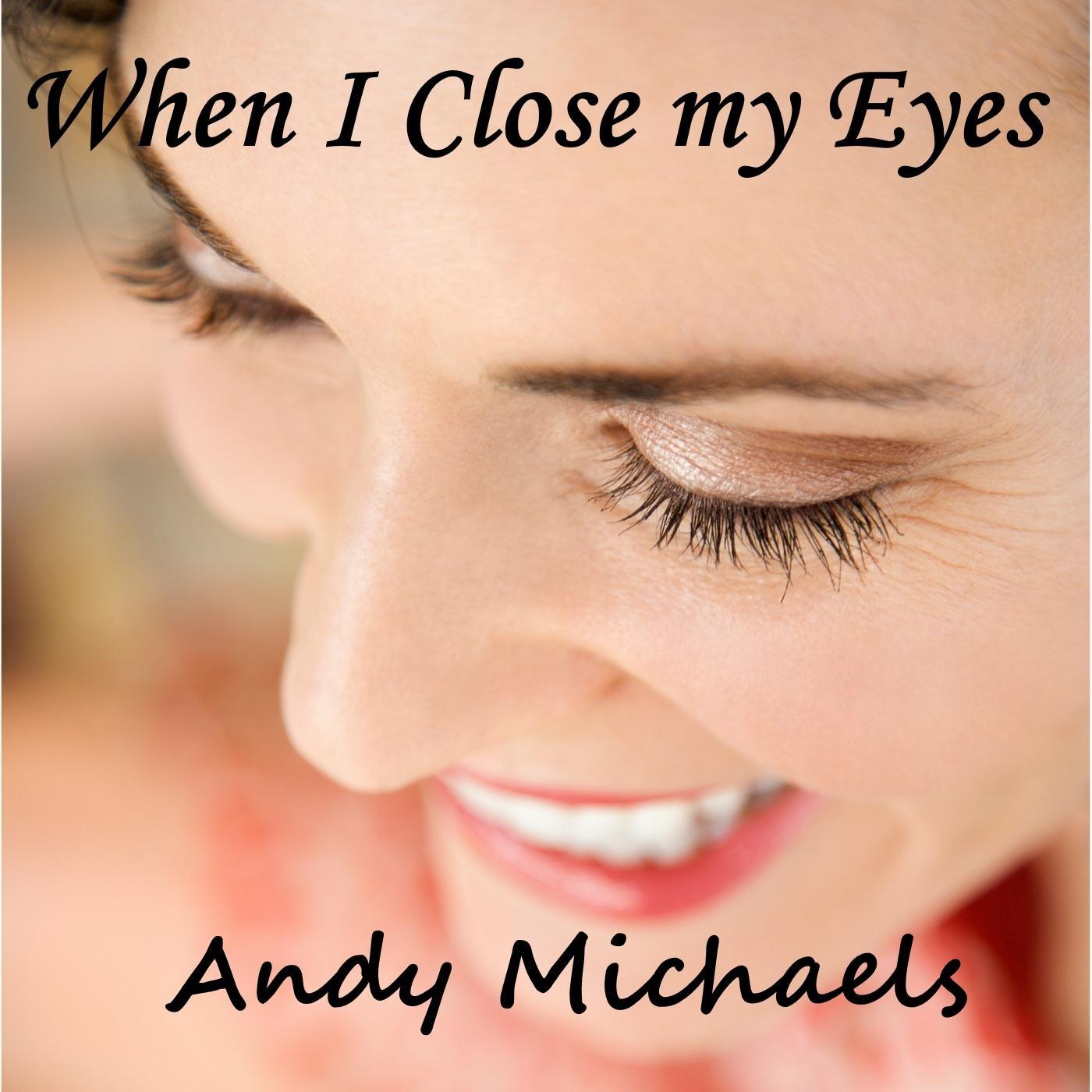 When I Close My Eyes
