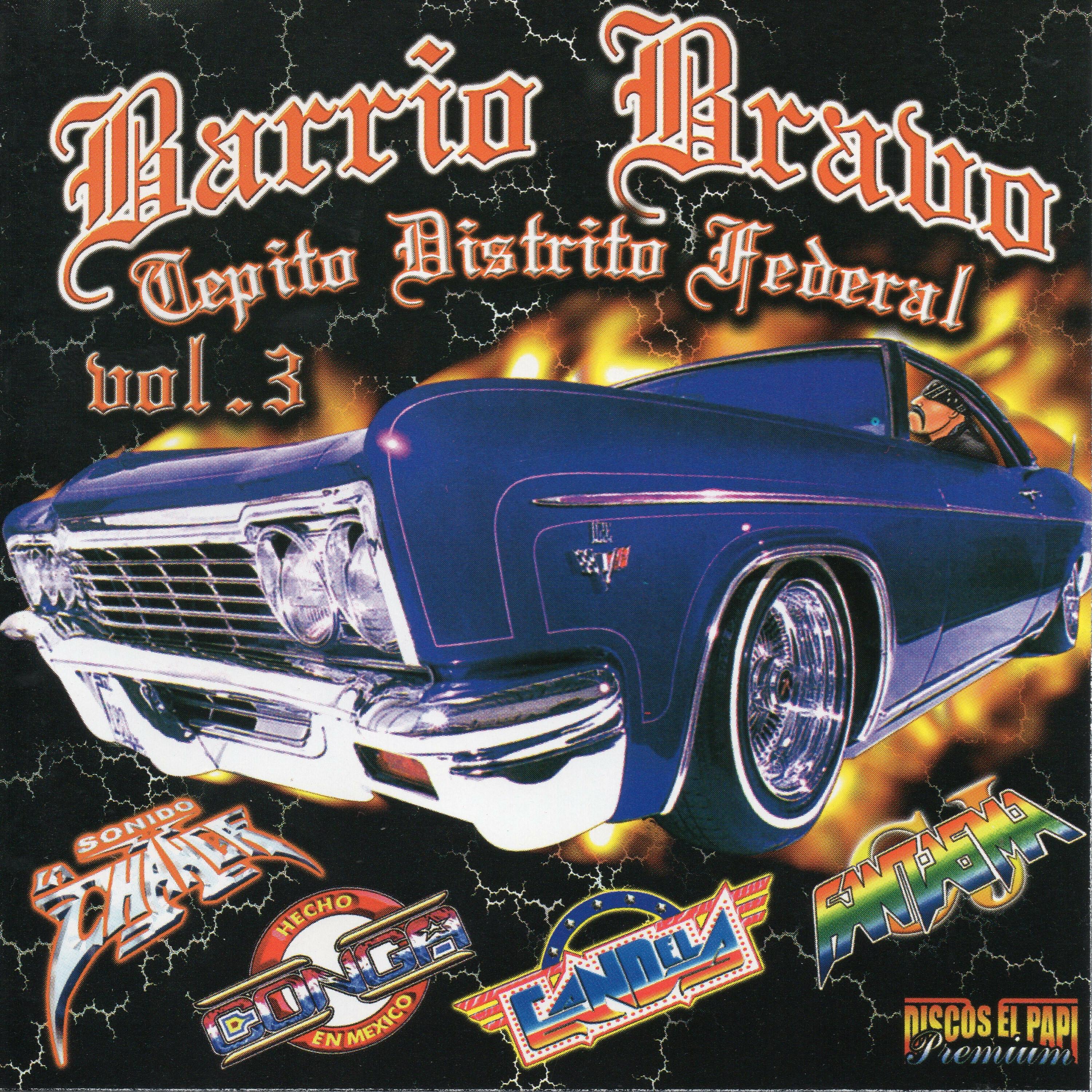 Barrio Bravo Tepito Distrito Federal Vol. 3