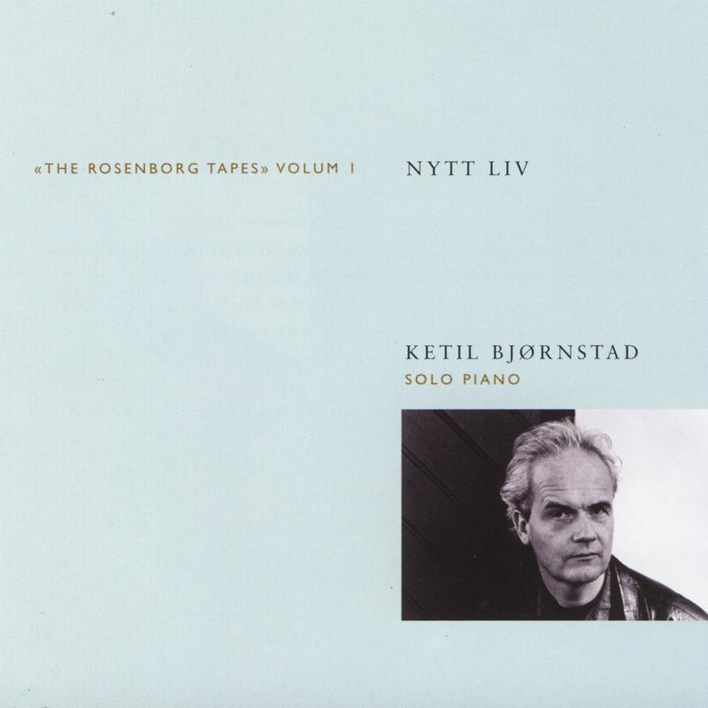 Nytt liv - The Rosenborg Tapes (Volume 1)