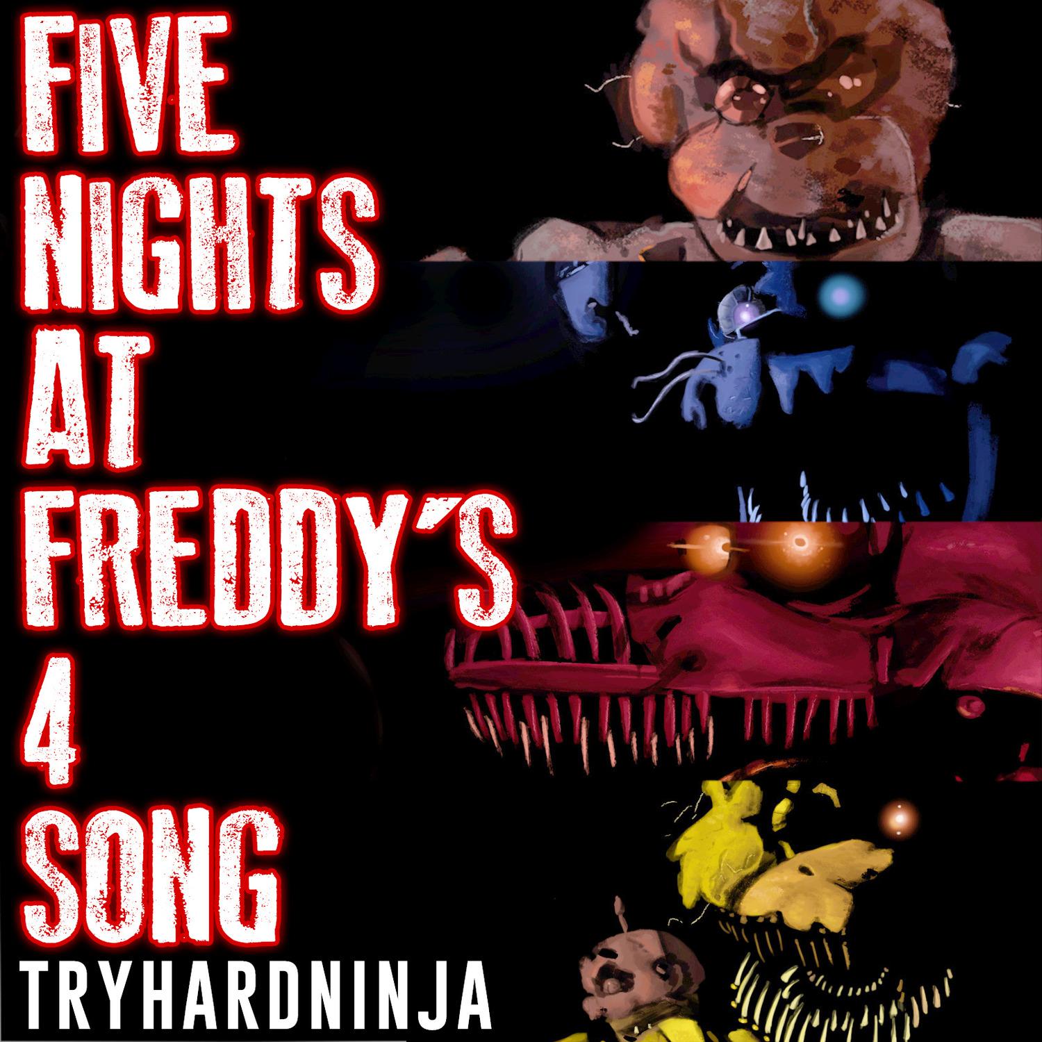 Five Nights at Freddy' s 4 Song