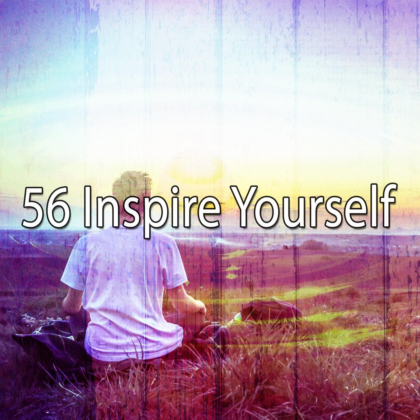 56 Inspire Yourself