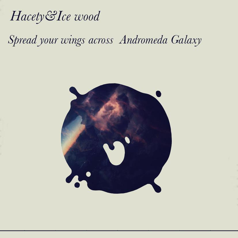 When your wings across Andromeda Galaxy