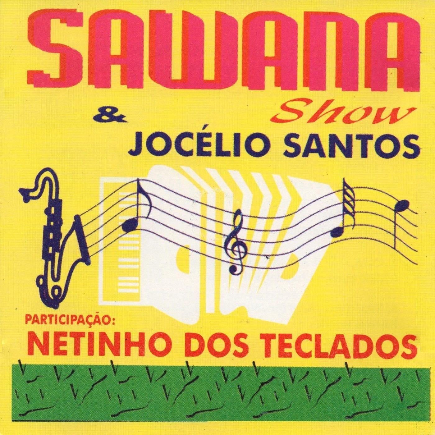 Sawana Show  Joce lio Santos