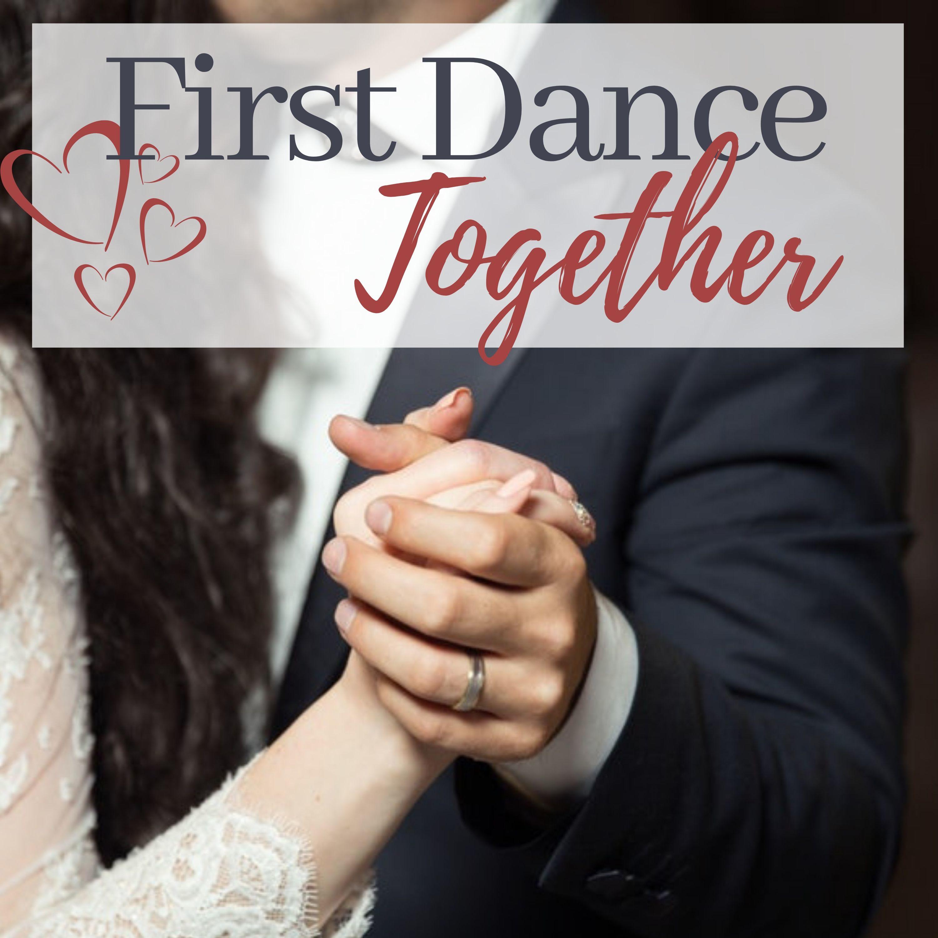 First Dance Together - Romantic Piano Songs, Calming and Peaceful Wedding Music for Sweet Moments