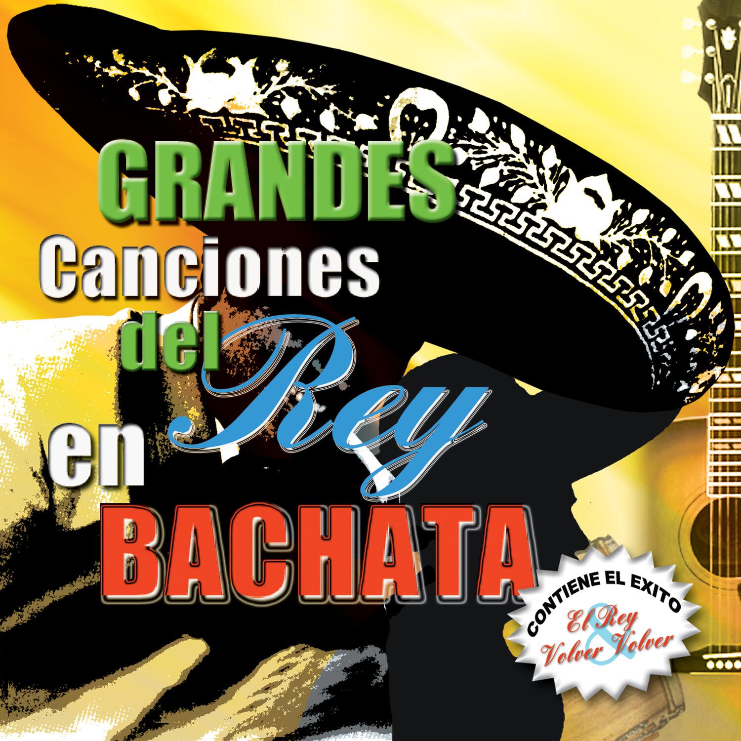 Canciones del Rey En Bachata