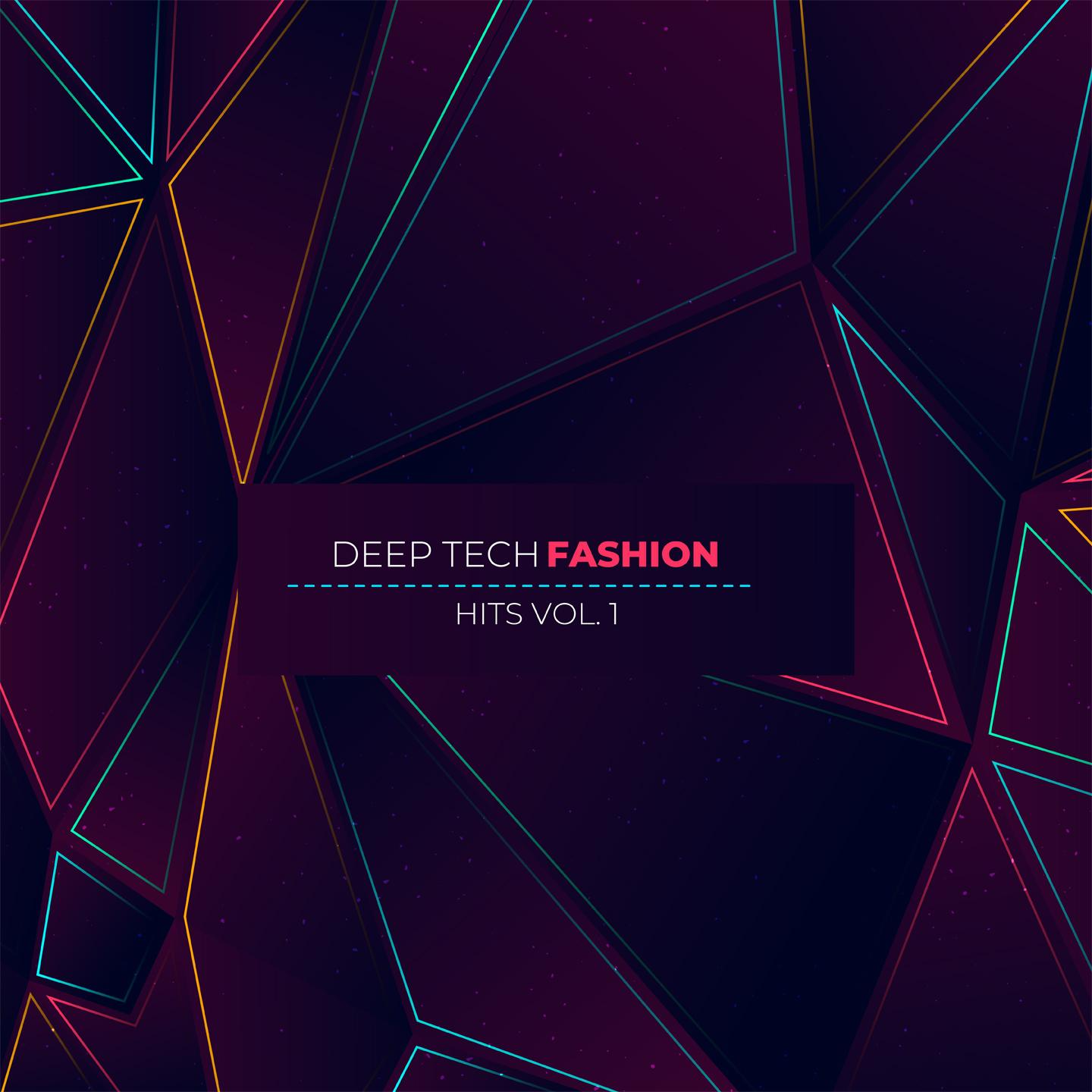 Deep Tech Fashion Hits, Vol. 1