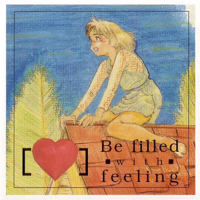 be filled with feeling.