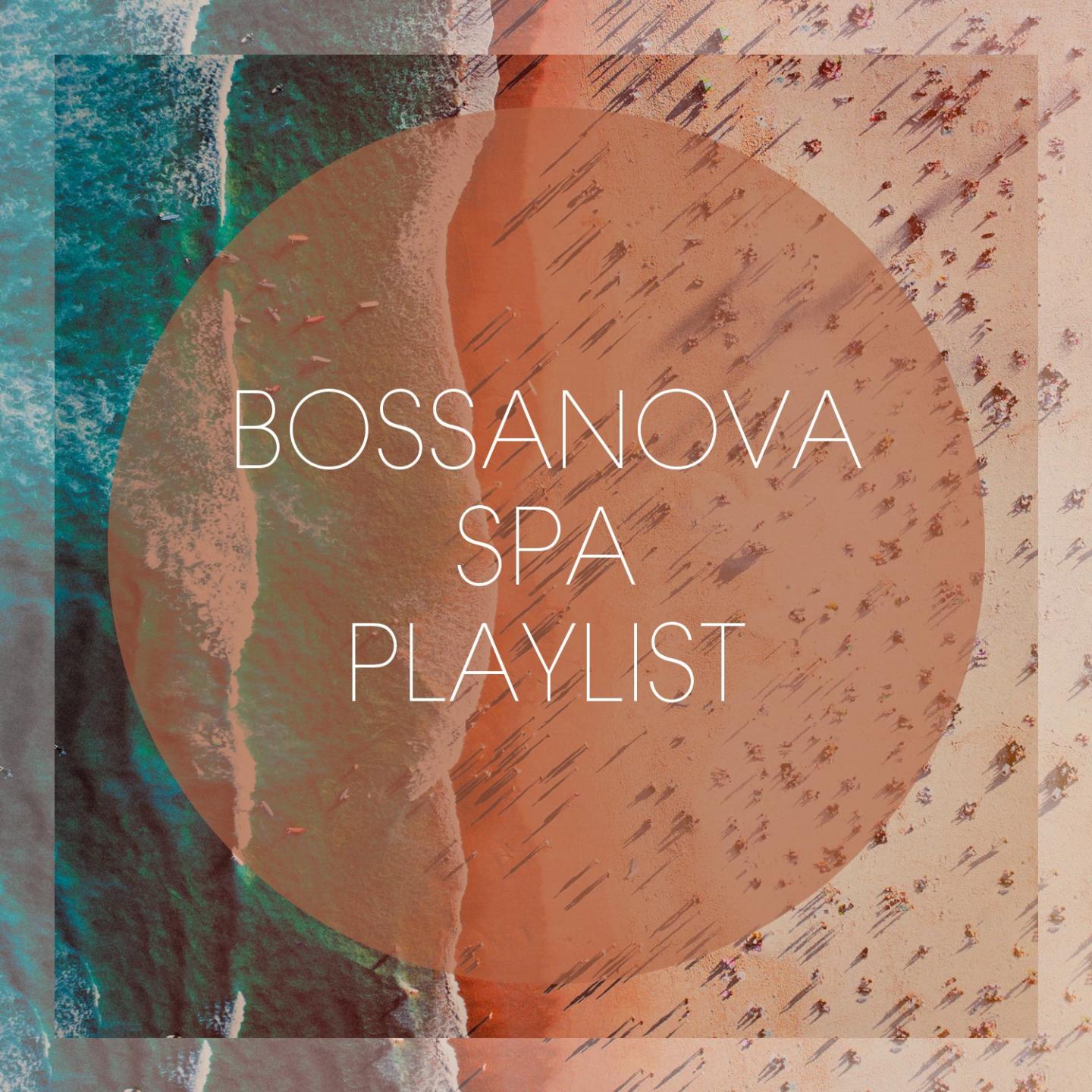 Bossanova Spa Playlist