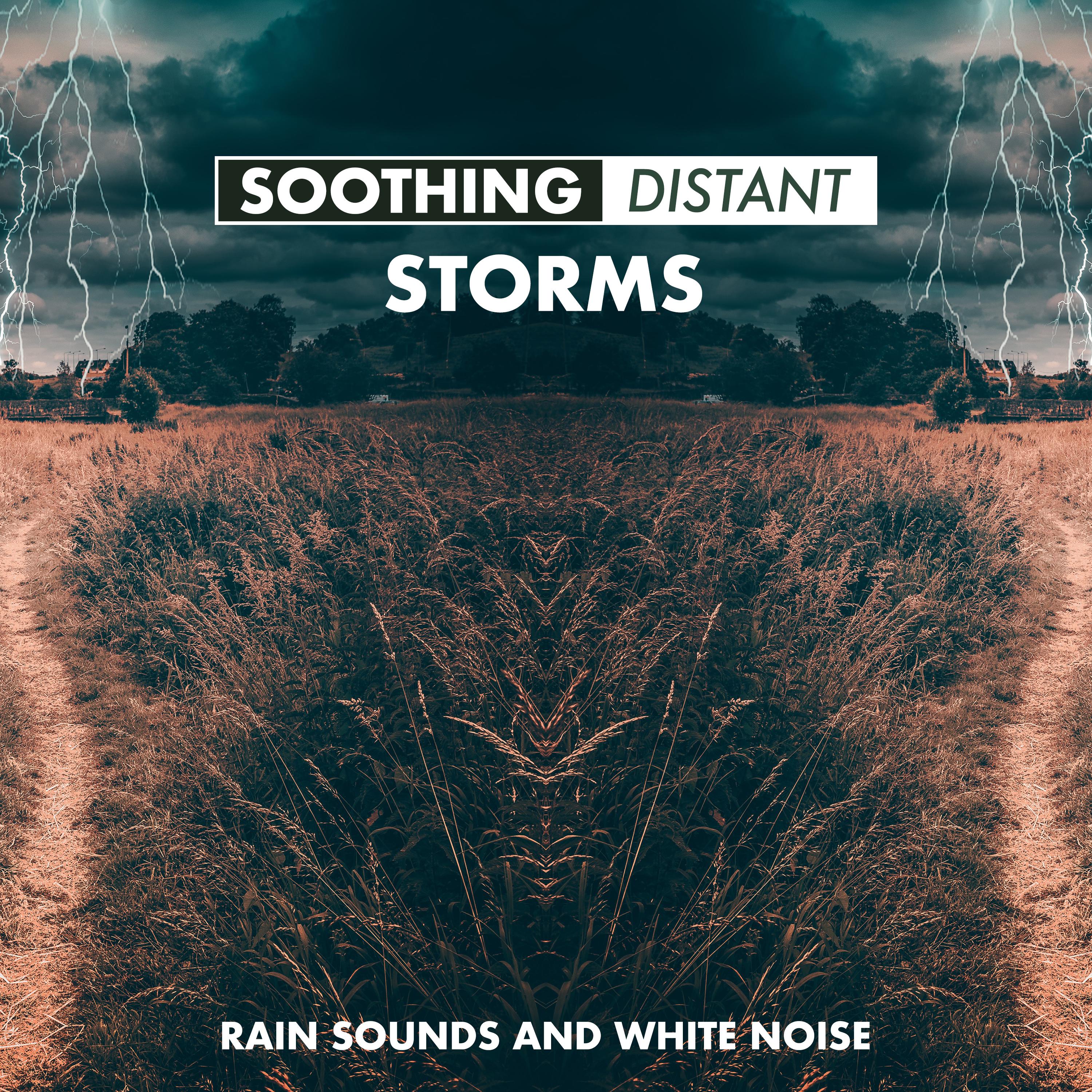 Soothing Distant Storms