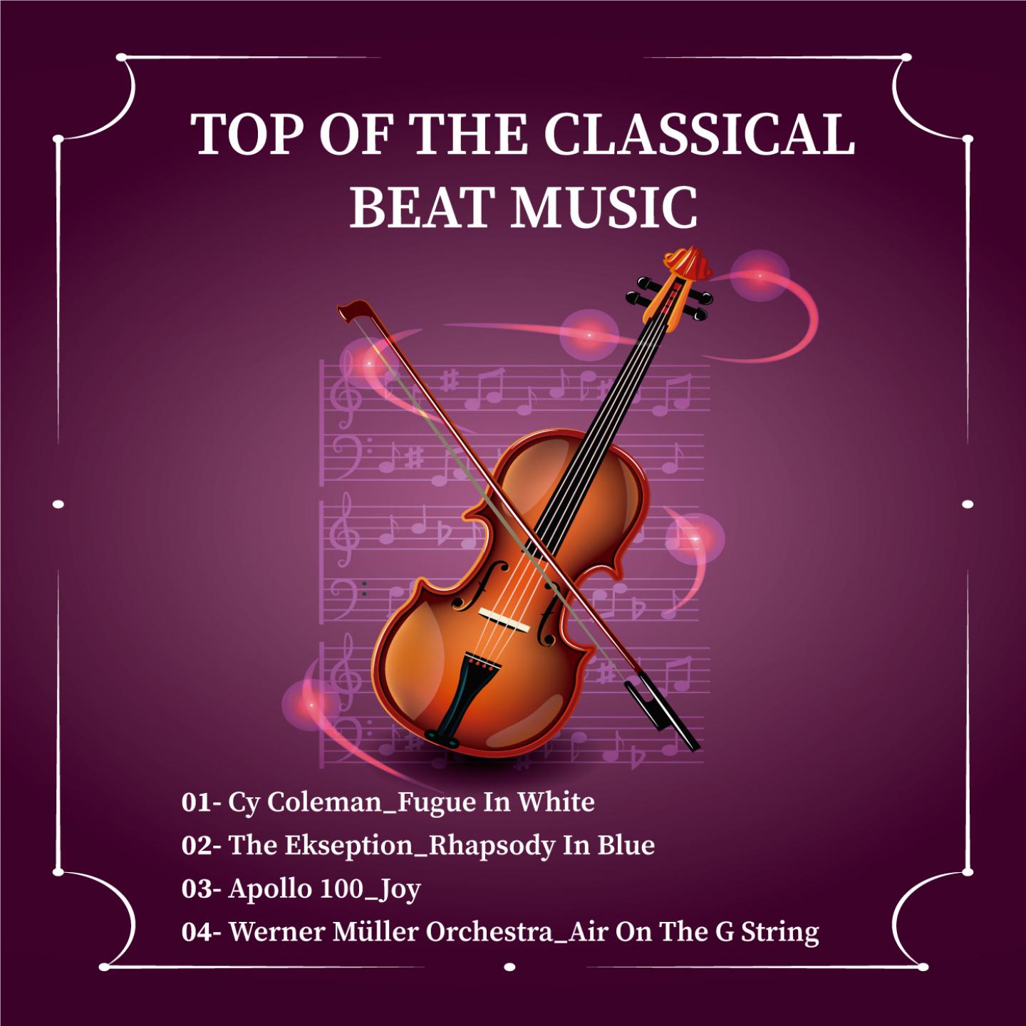Top of the Classical-Beat Music