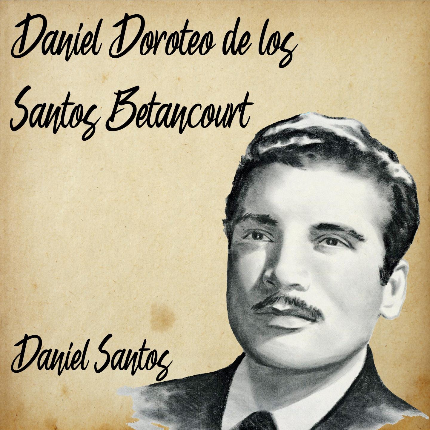 Daniel Doroteo de los Santos Betancourt