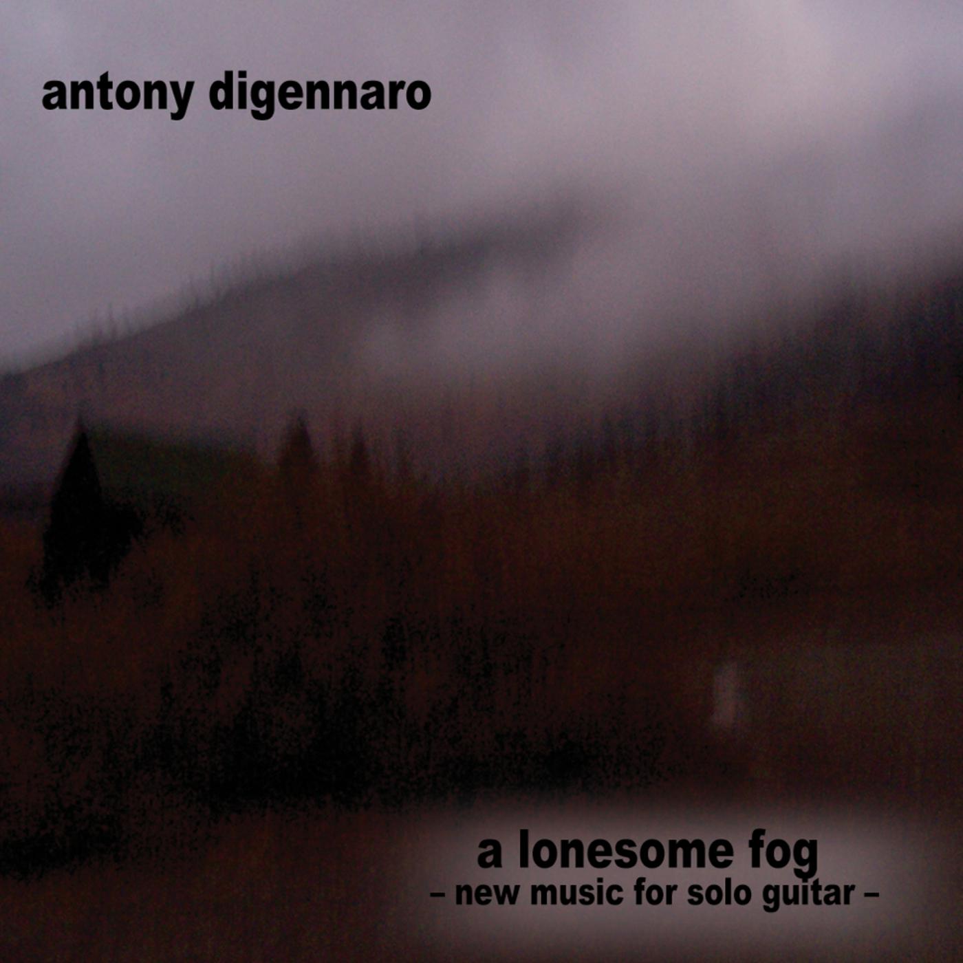 A Lonesome Fog - new music for solo guitar