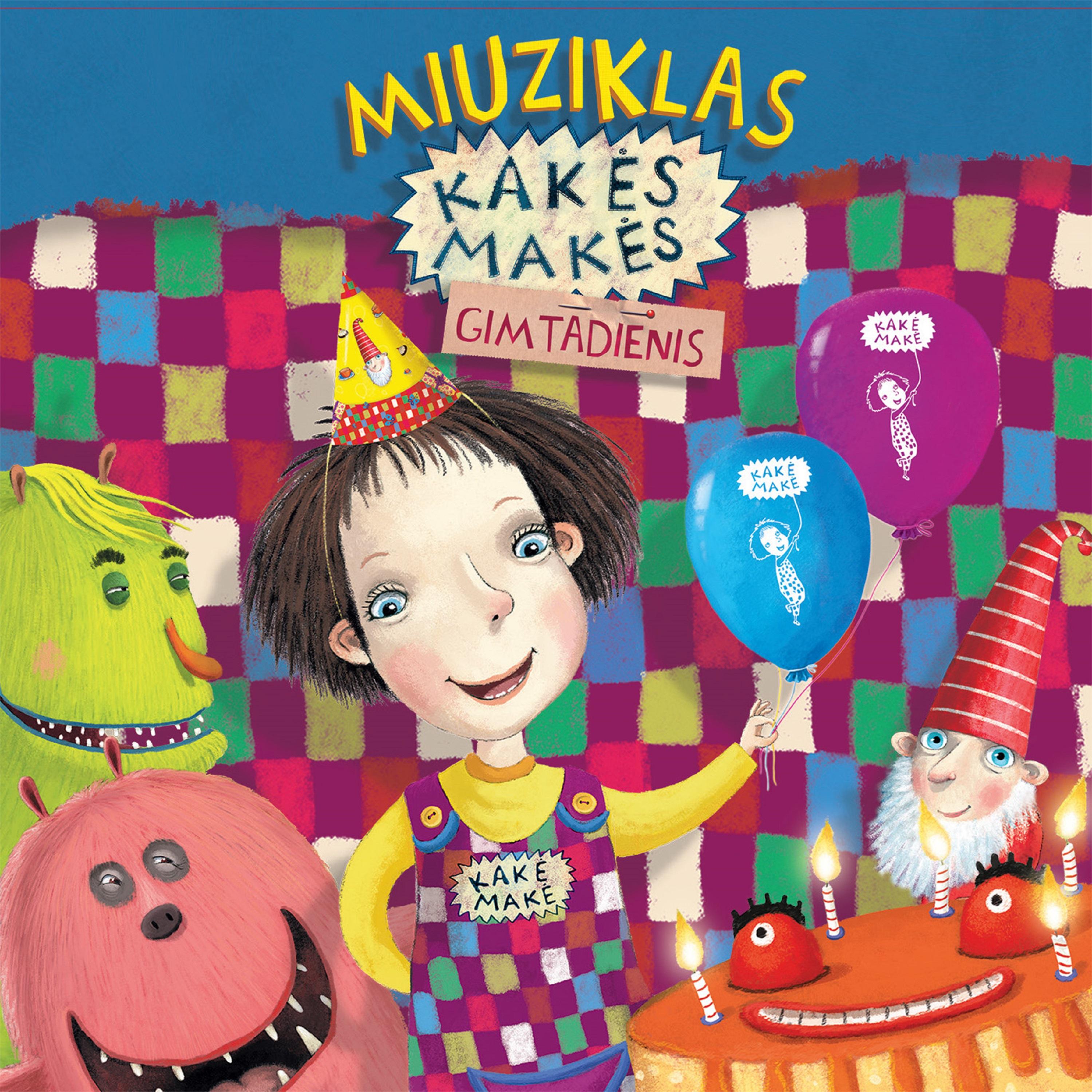 Miuziklas " Kak s Mak s Gimtadienis"